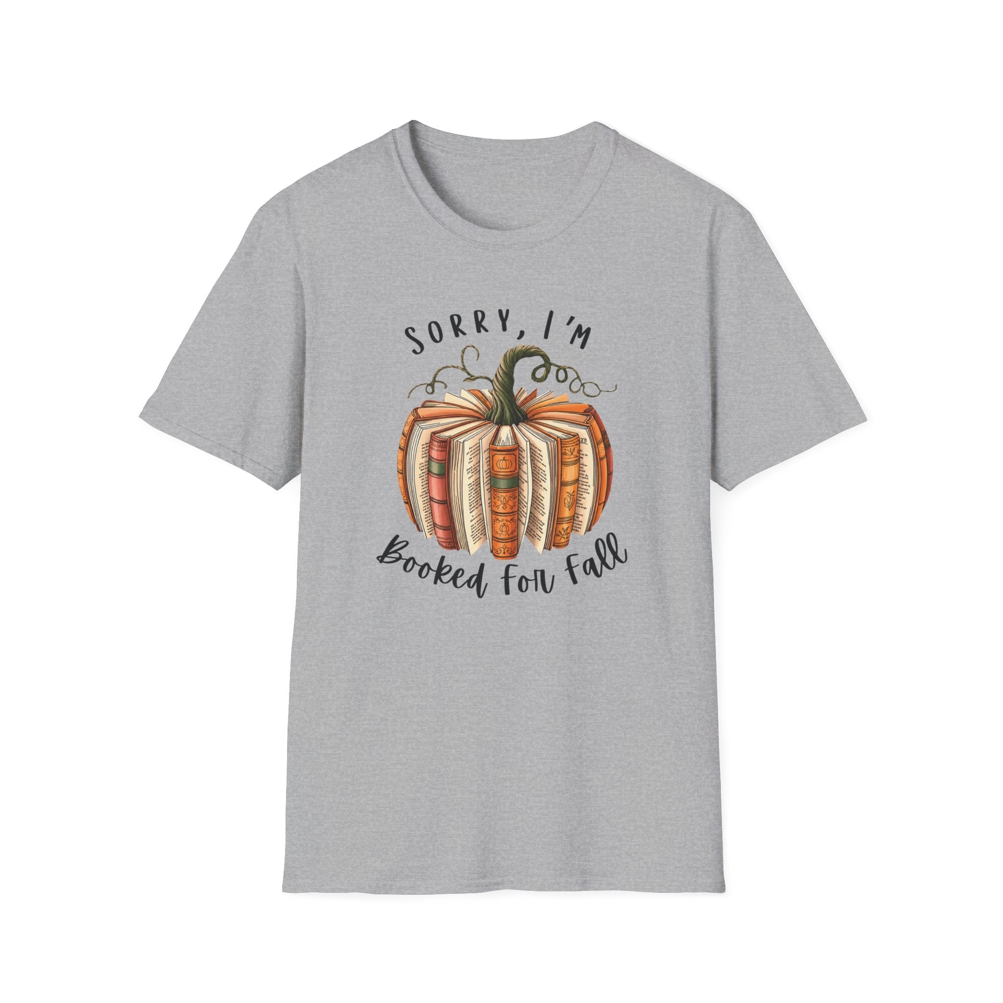Sorry, I’m Booked For Fall Pumpkin T-Shirt