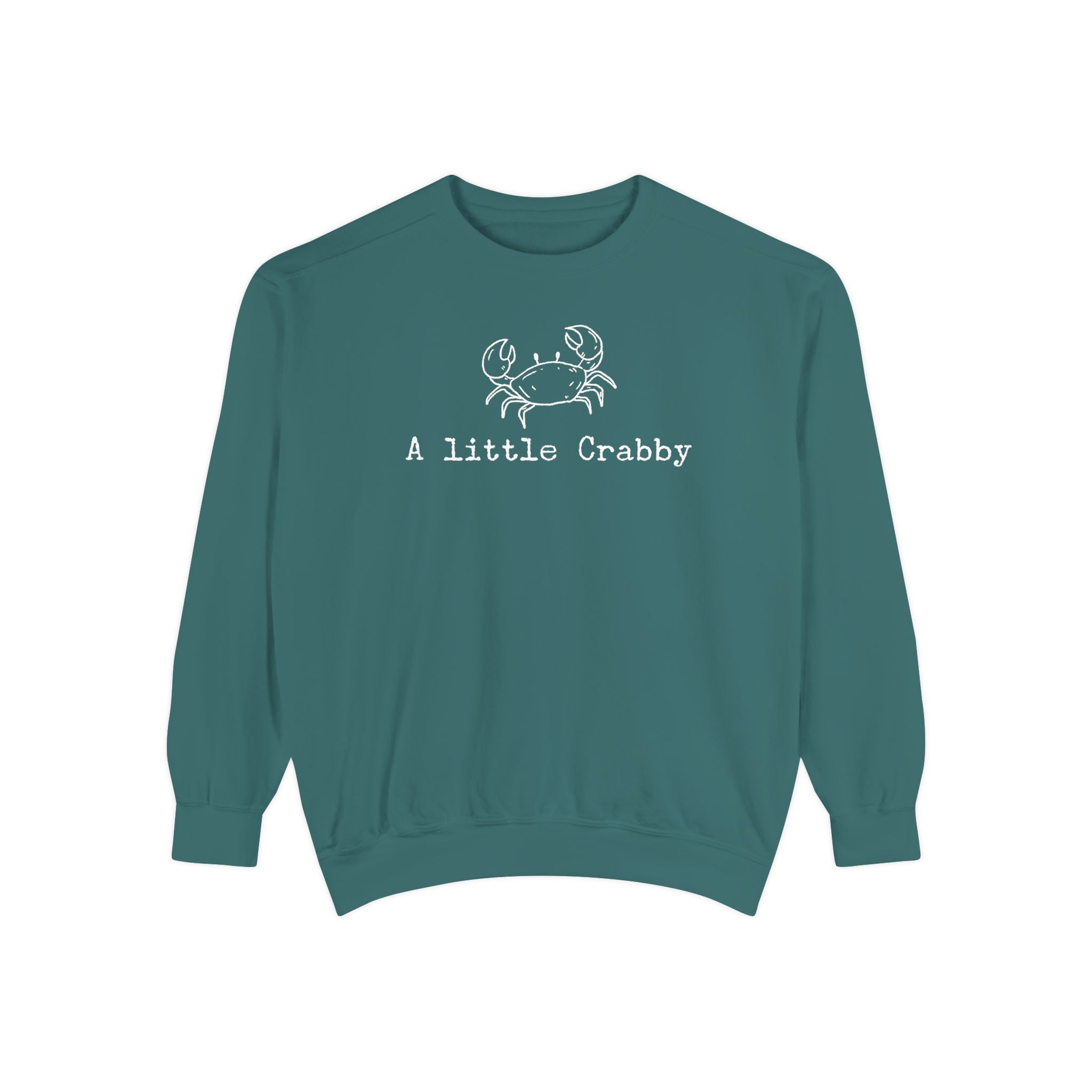 Crab Sweatshirt — "A Little Crabby" Garment-Dyed Crewneck