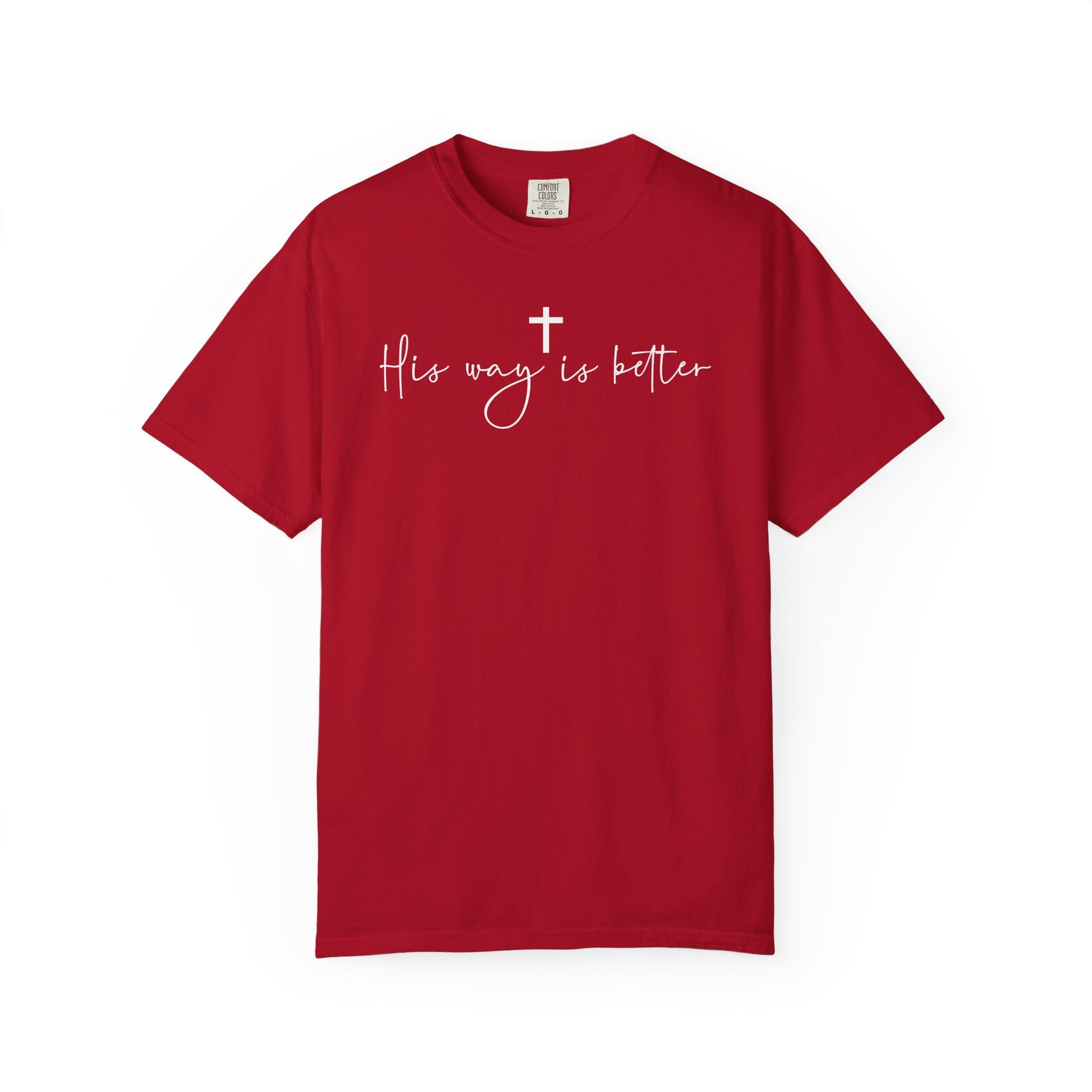 Christian T-Shirt — "His Way Is Better" Script Tee with Cross