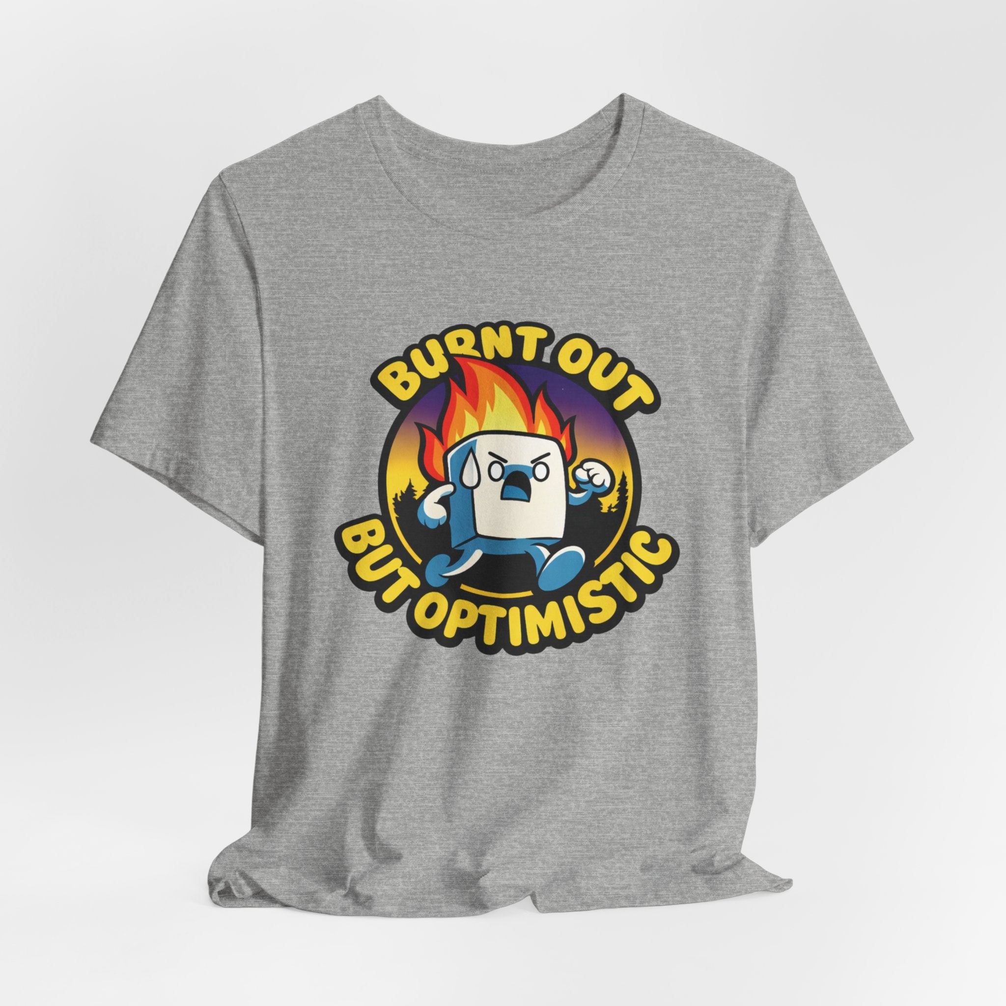 Burnt Out But Optimistic T-Shirt — Cute Funny Burnout Graphic Tee for Overworked Adults