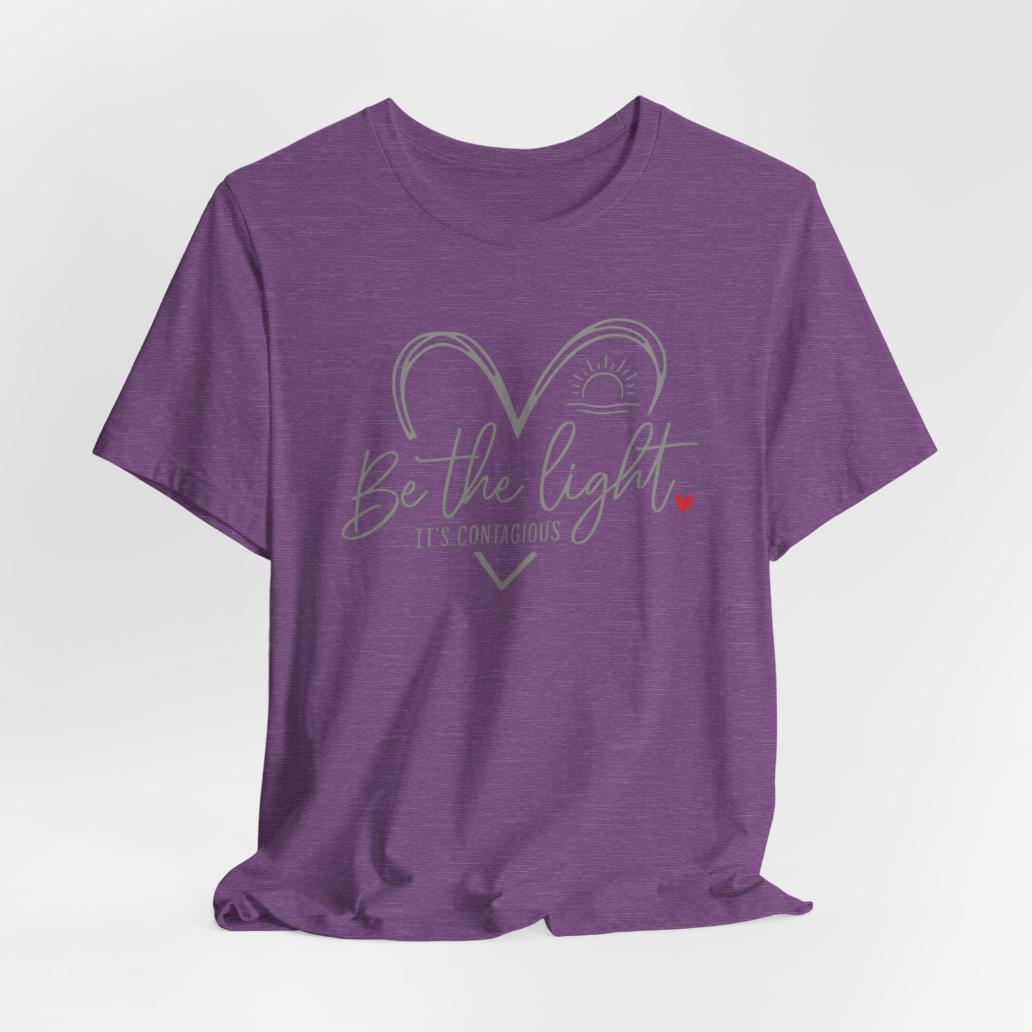 Be The Light T-Shirt — Heart & Sunrise Inspirational Tee (It's Contagious)