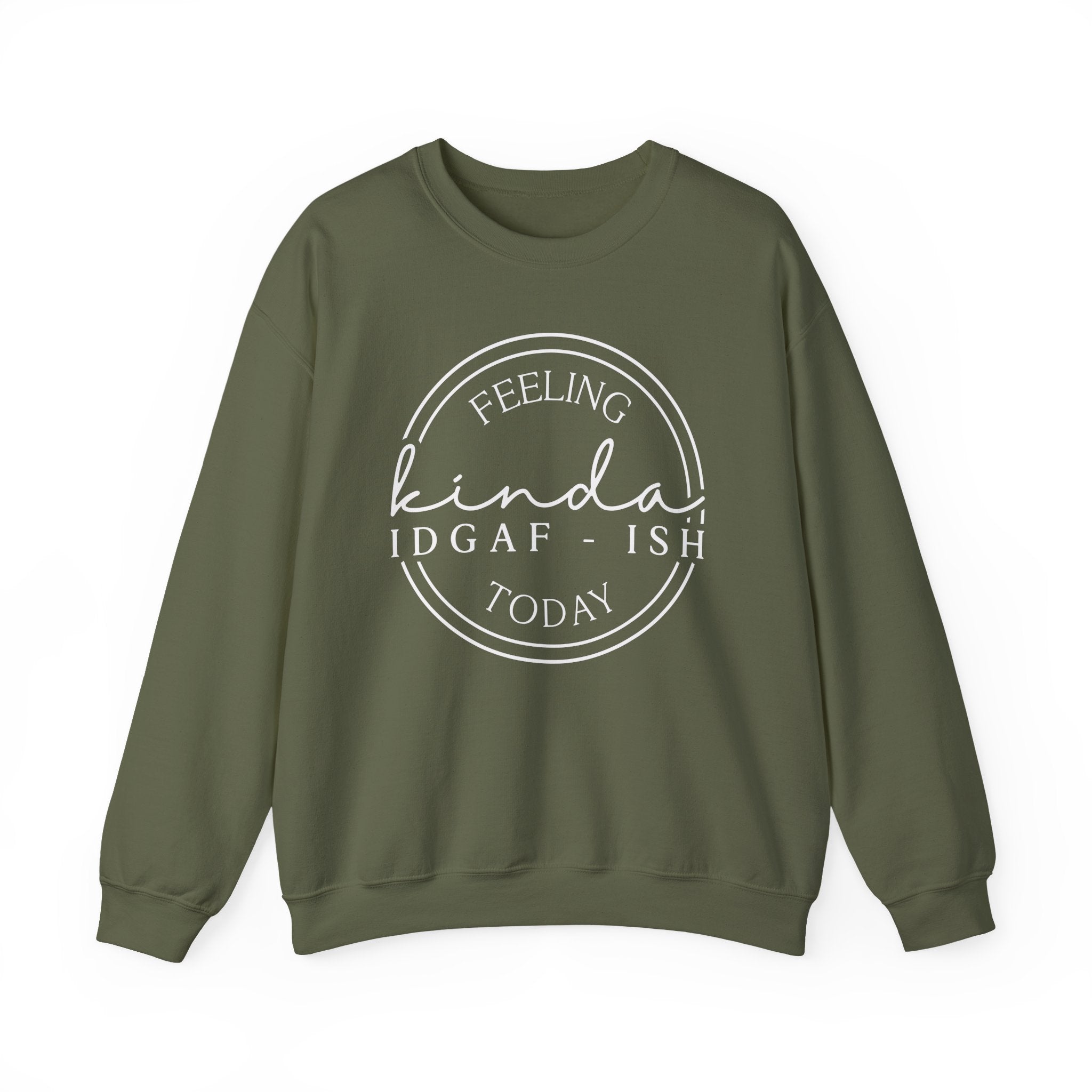 Feeling Kinda IDGAF-ish Sweatshirt – Funny Sarcastic Crewneck – Unisex Cozy Pullover – Casual Graphic Sweatshirt – Attitude Humor Gift