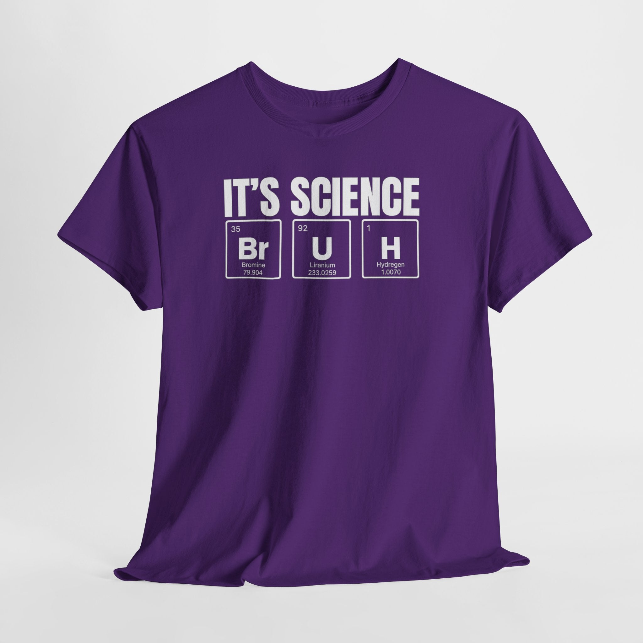 Science Humor T-Shirt "It's Science BrUH" – Chemistry Element Graphic Tee