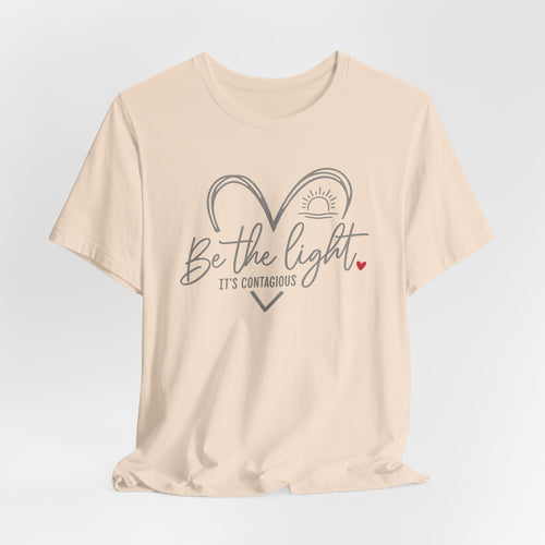 Be The Light T-Shirt — Heart & Sunrise Inspirational Tee (It's Contagious)