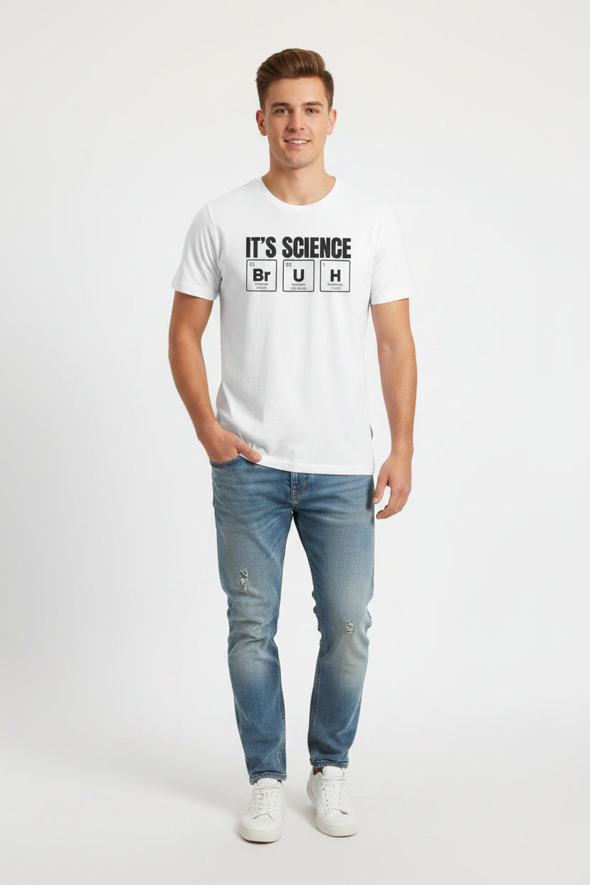 Science Humor T-Shirt "It's Science BrUH" – Chemistry Element Graphic Tee