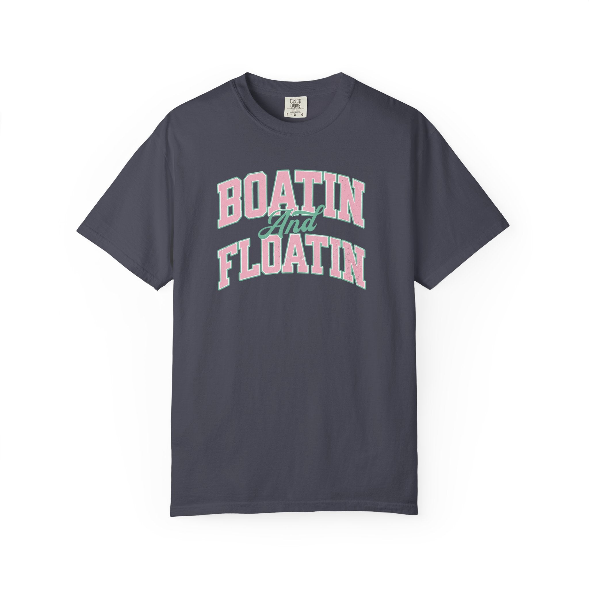Boatin' and Floatin' T-Shirt