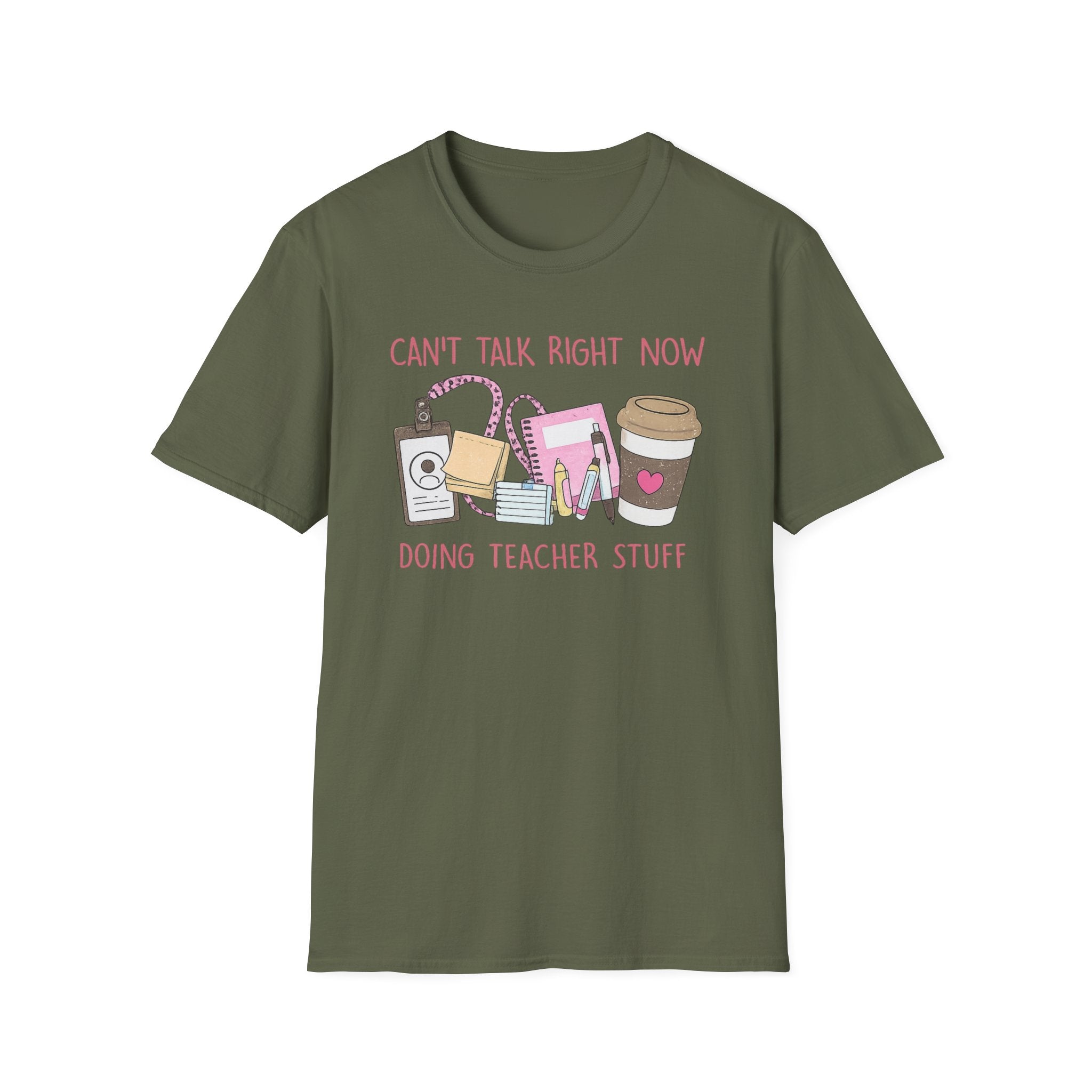 Teacher Life T-Shirt — "Can't Talk Right Now Doing Teacher Stuff" Cute Coffee & Supplies Tee