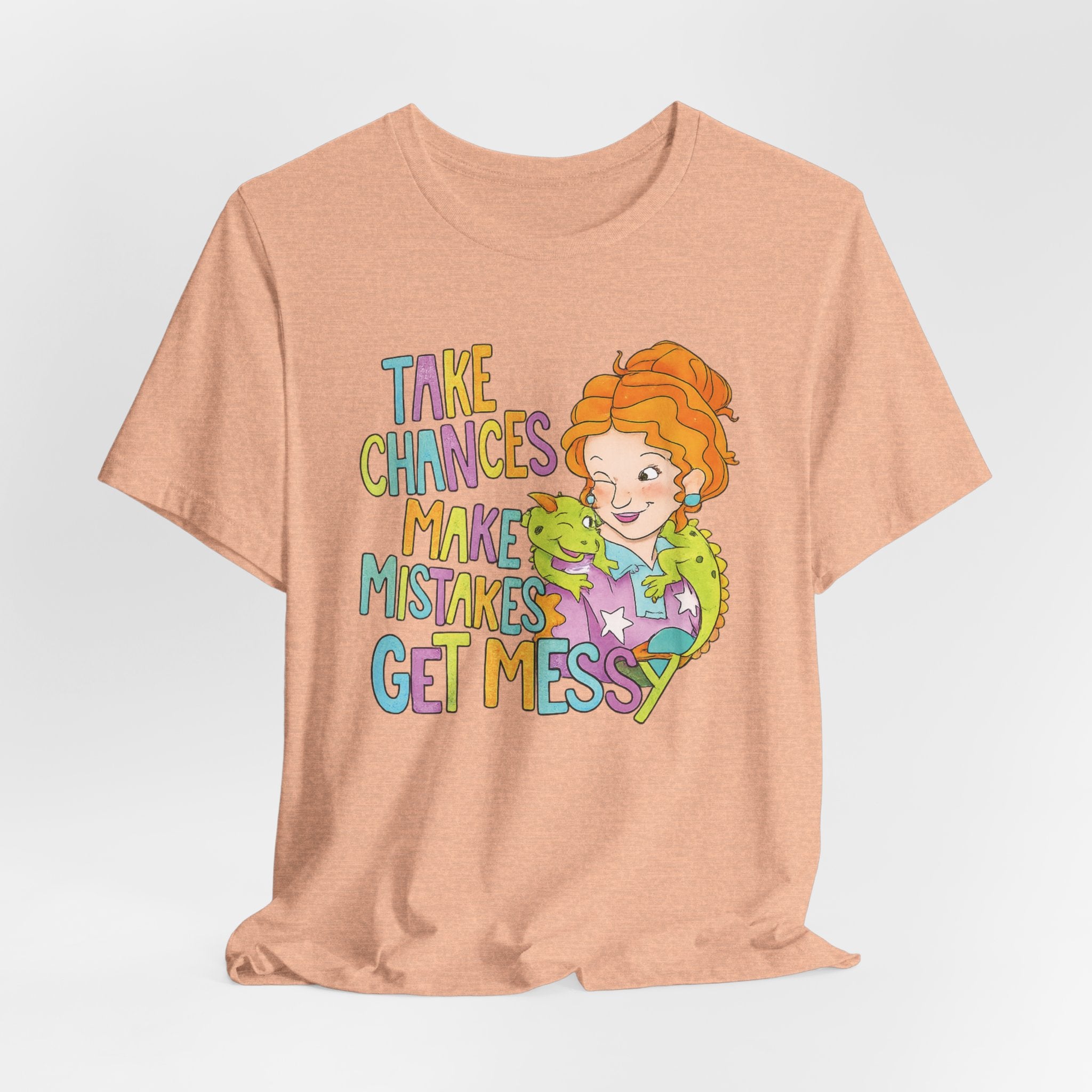 Miss Frizzle — "Take Chances Make Mistakes Get Messy" Inspirational Teacher T-Shirt