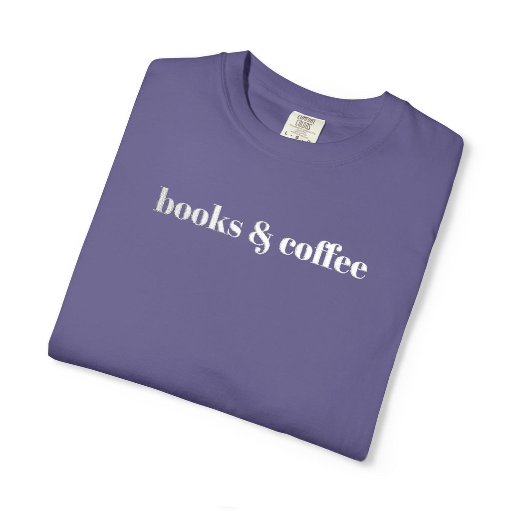 Books & Coffee Embroidered Comfort Colors 1717 Tee | Cozy Reader Gift Shirt