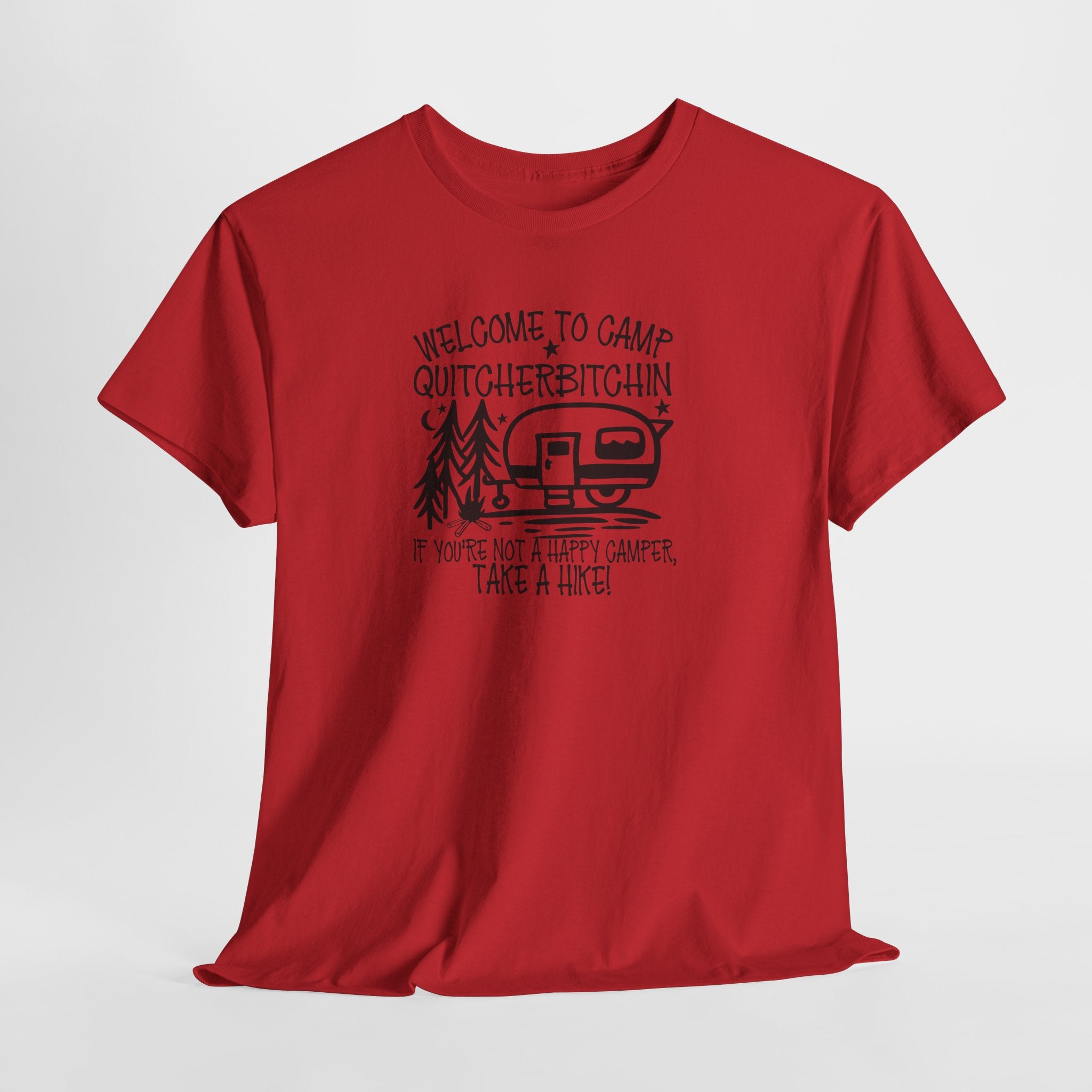 Camping Tee — "Welcome to Camp Quitcherbitchin'" Camper Graphic Shirt