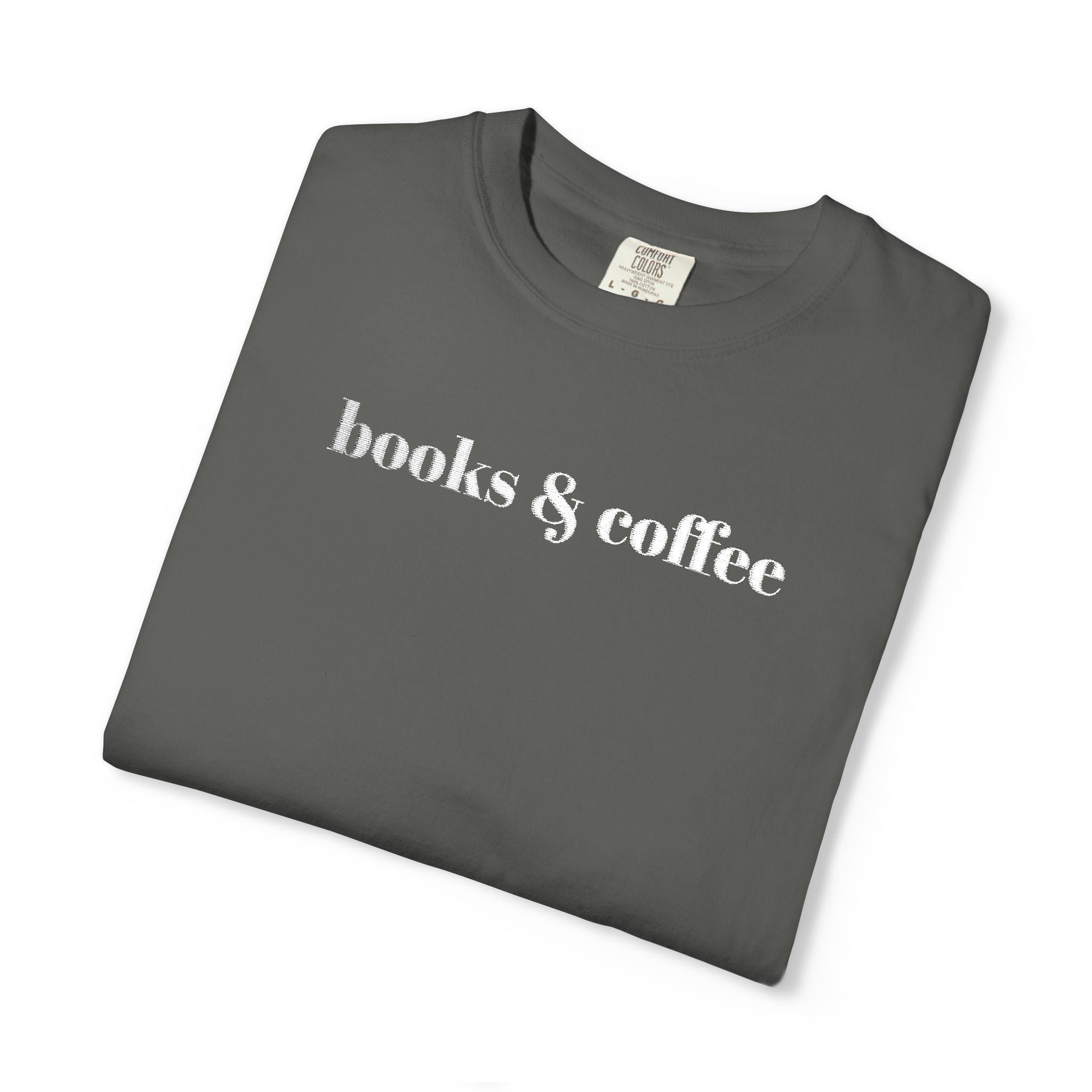 Books & Coffee Embroidered Comfort Colors 1717 Tee | Cozy Reader Gift Shirt