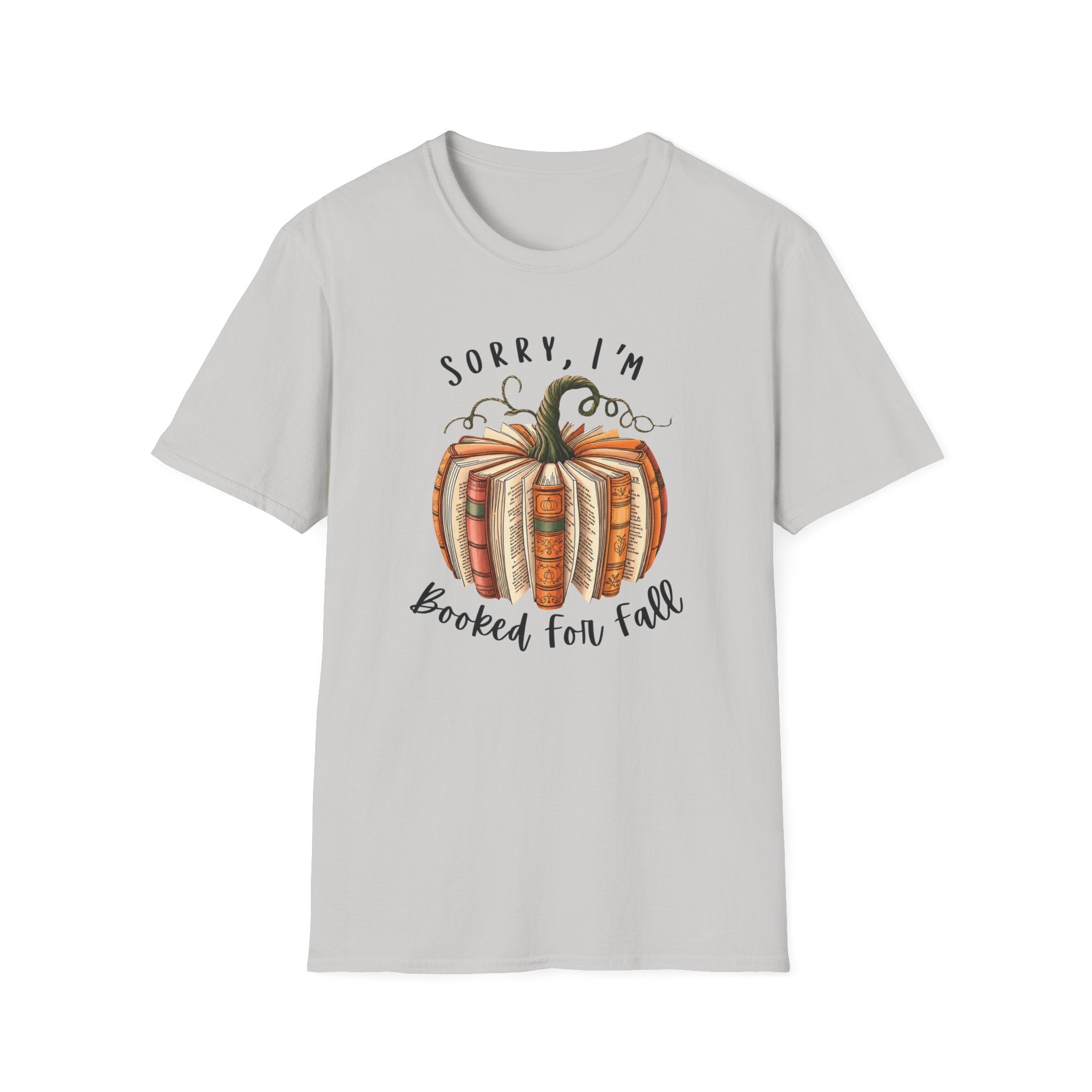 Sorry, I’m Booked For Fall Pumpkin T-Shirt