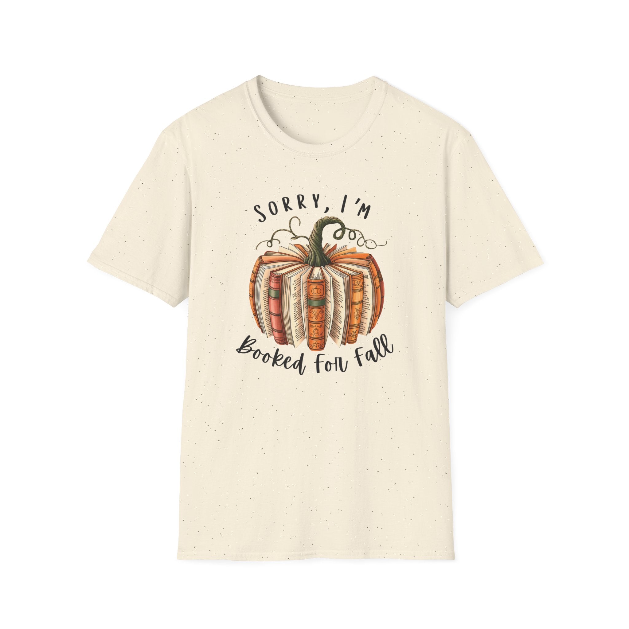 Sorry, I’m Booked For Fall Pumpkin T-Shirt