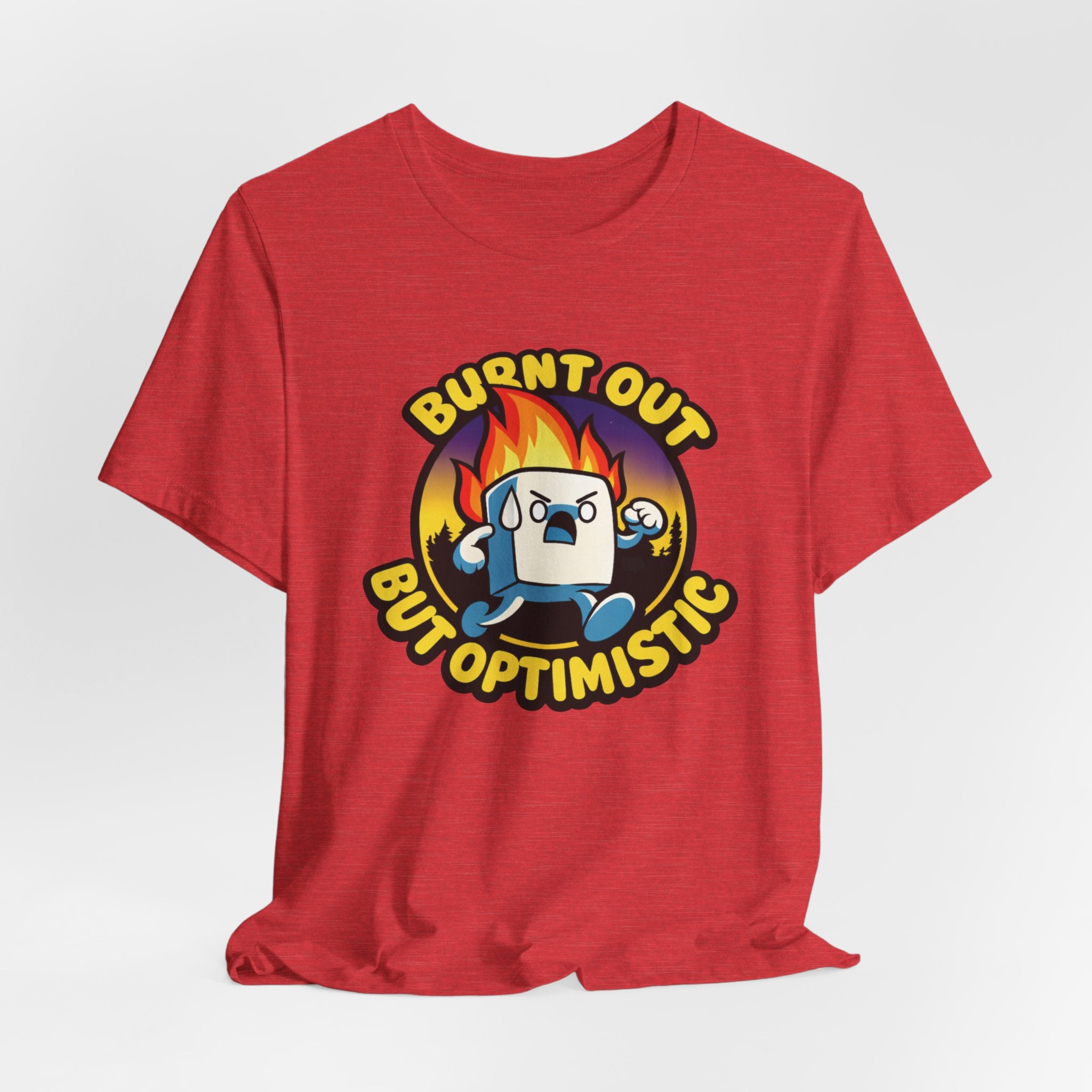 Burnt Out But Optimistic T-Shirt — Cute Funny Burnout Graphic Tee for Overworked Adults