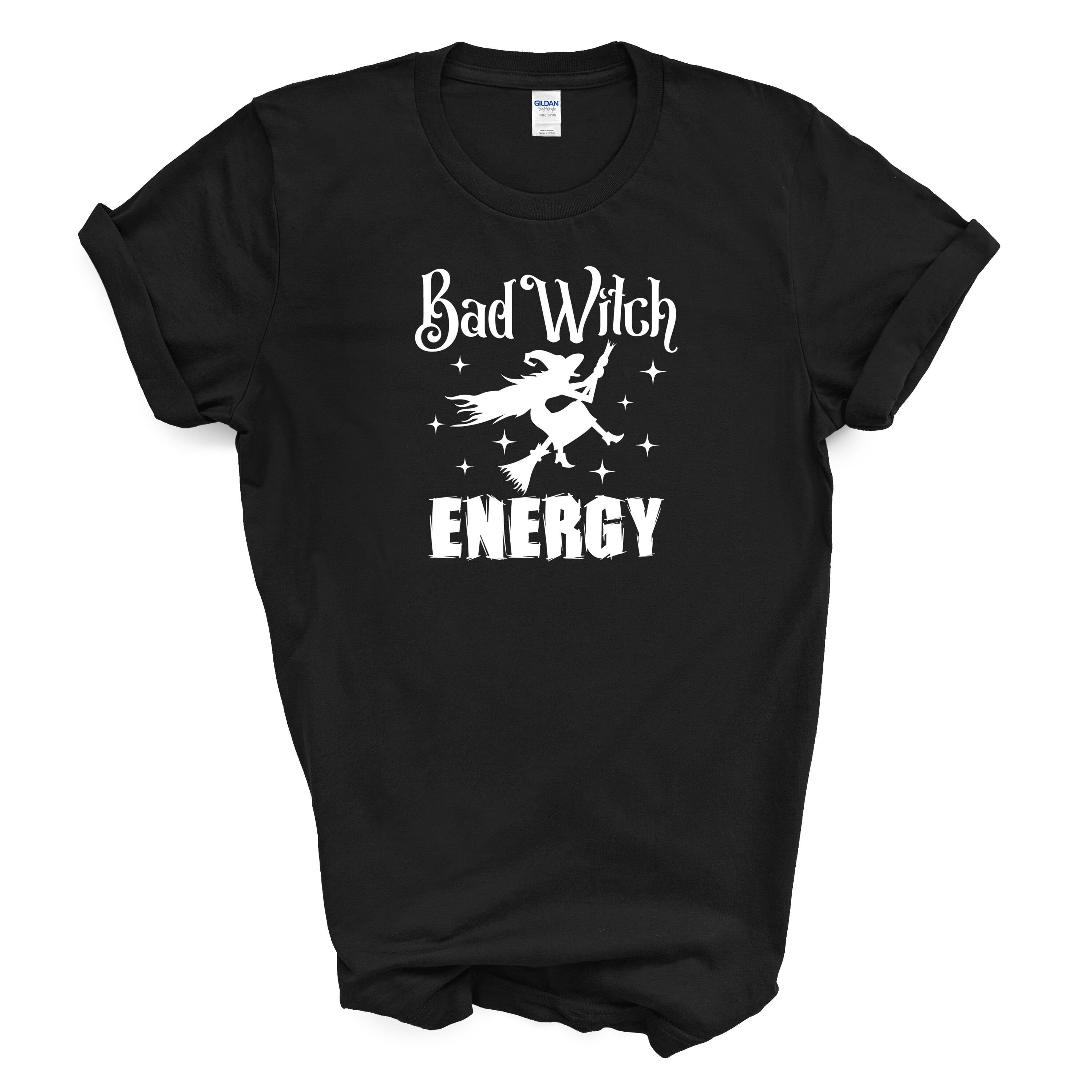 Bad Witch Energy T Shirt