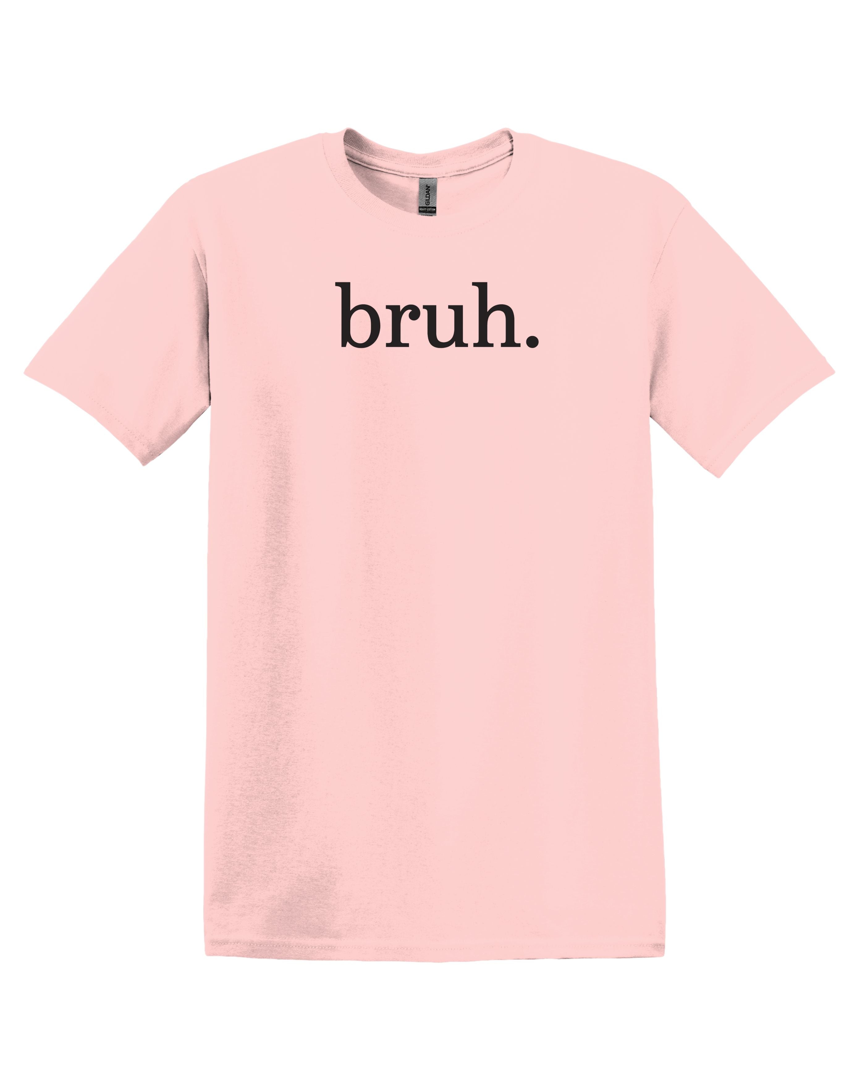 bruh. | Minimalist Funny Graphic Tee | Sarcastic T-Shirt | Unisex Softstyle | Meme Gift