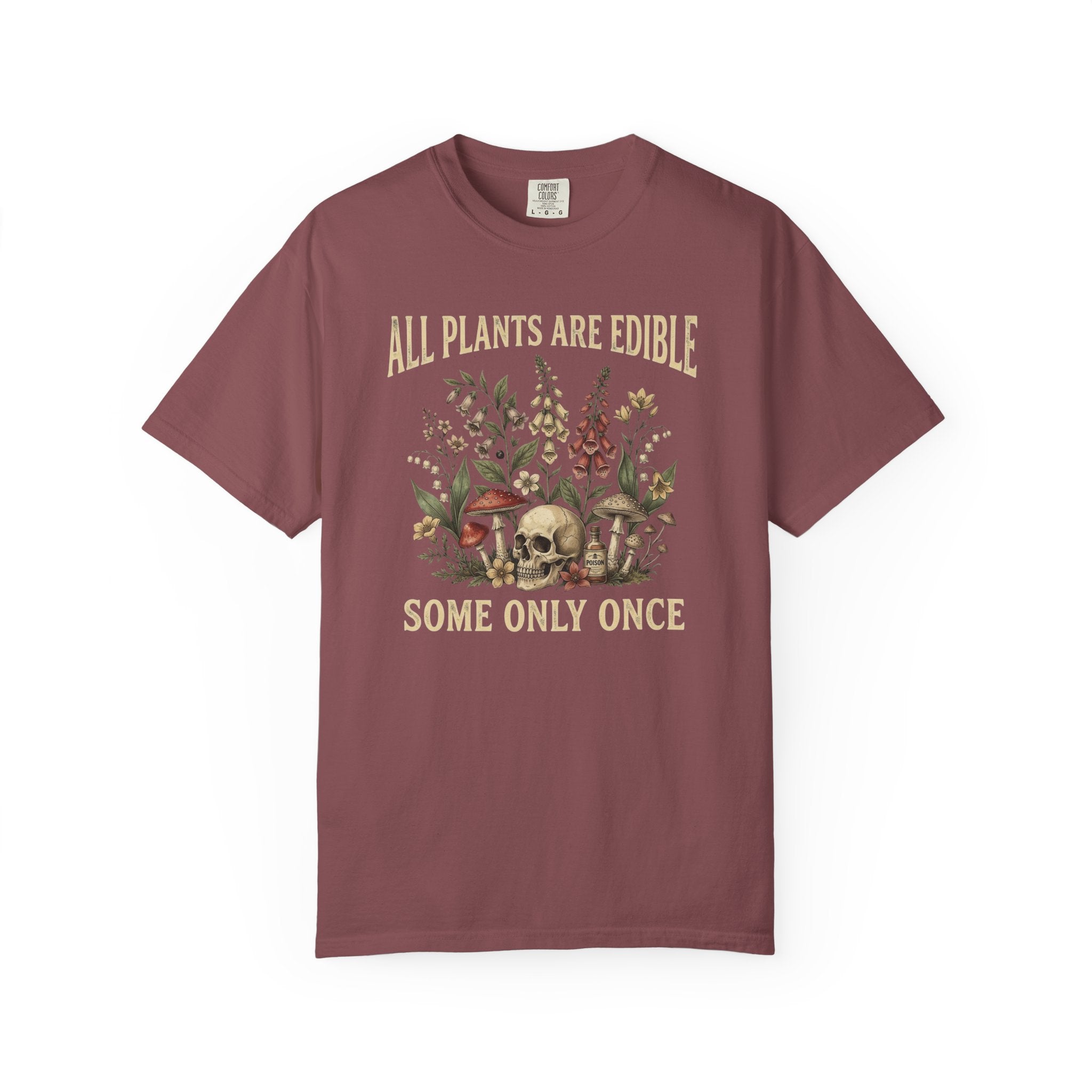 Edible Plants Skull T-Shirt — "All Plants Are Edible, Some Only Once" Botanical Graphic Tee