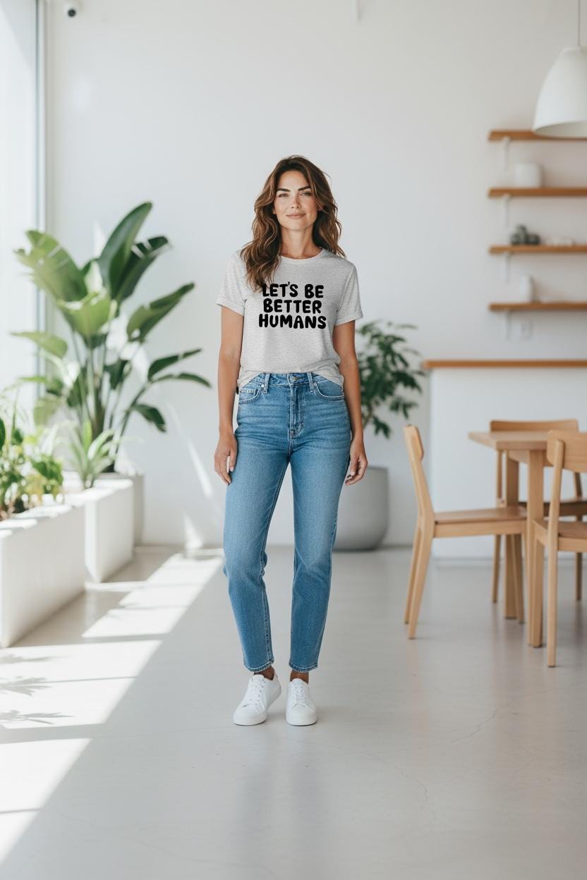 Let’s Be Better Humans | Inspirational Quote Tee | Unisex Gildan 5000 | Kindness Motivation Casual Shirt