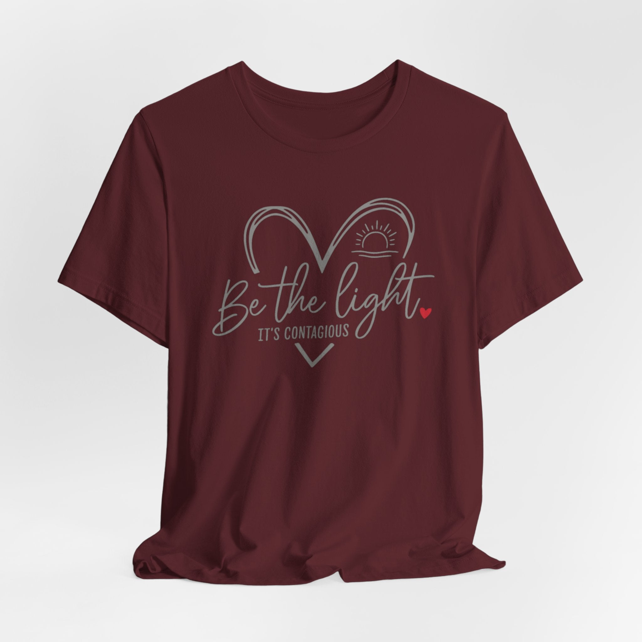Be The Light T-Shirt — Heart & Sunrise Inspirational Tee (It's Contagious)