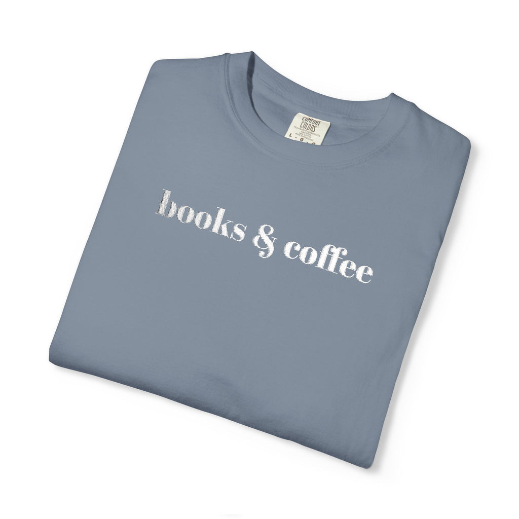 Books & Coffee Embroidered Comfort Colors 1717 Tee | Cozy Reader Gift Shirt