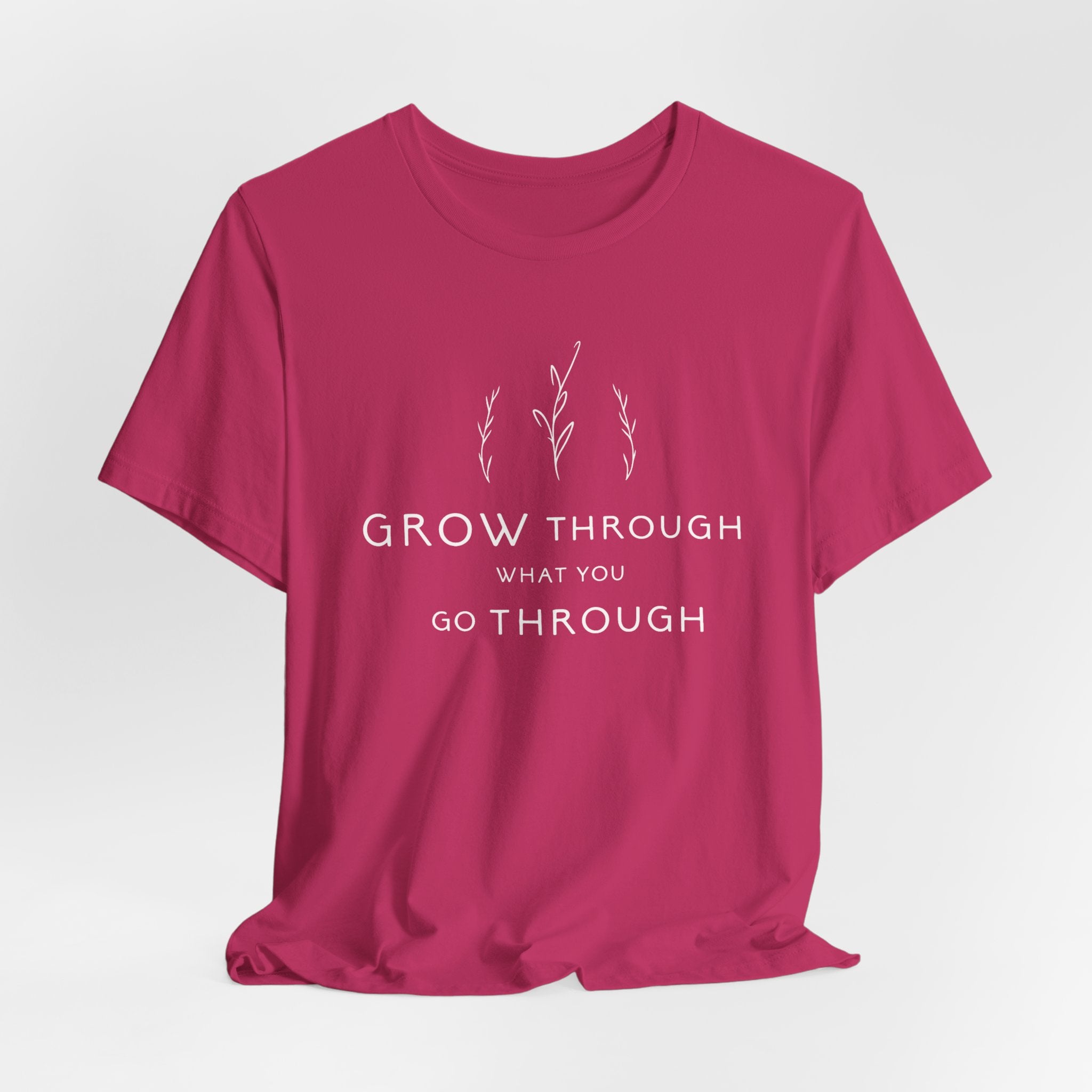 Grow Through What You Go Through Tee