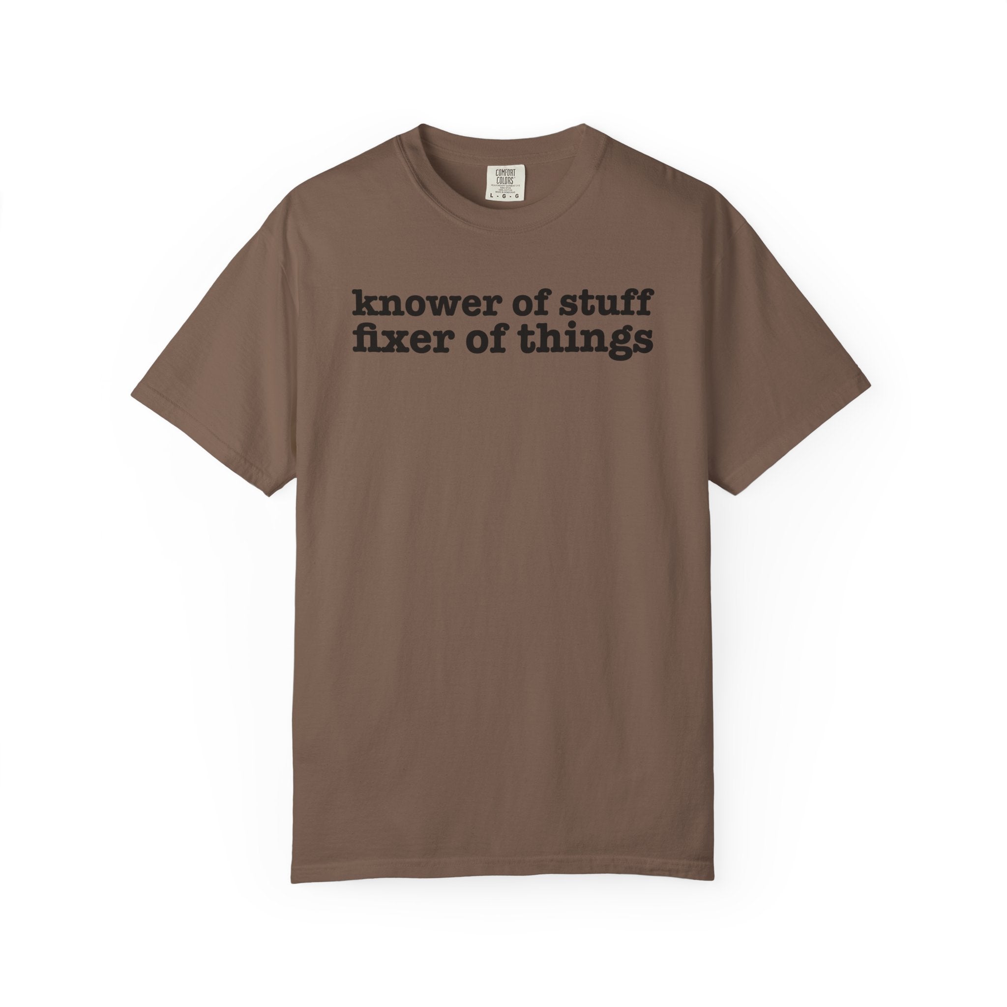 Knower of Stuff Fixer of Things Shirt Funny Dad Shirt Comfort Colors 1717 Tee Fathers Day Gift for Dad