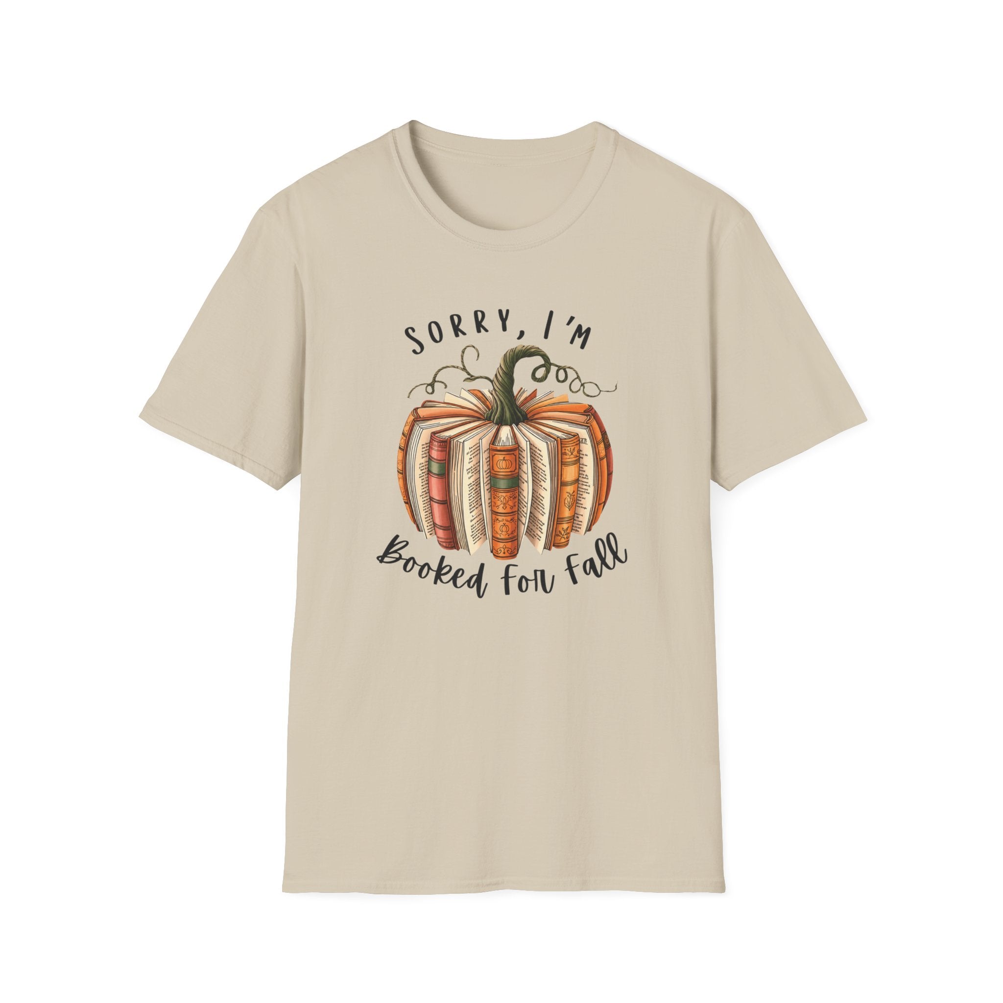 Sorry, I’m Booked For Fall Pumpkin T-Shirt