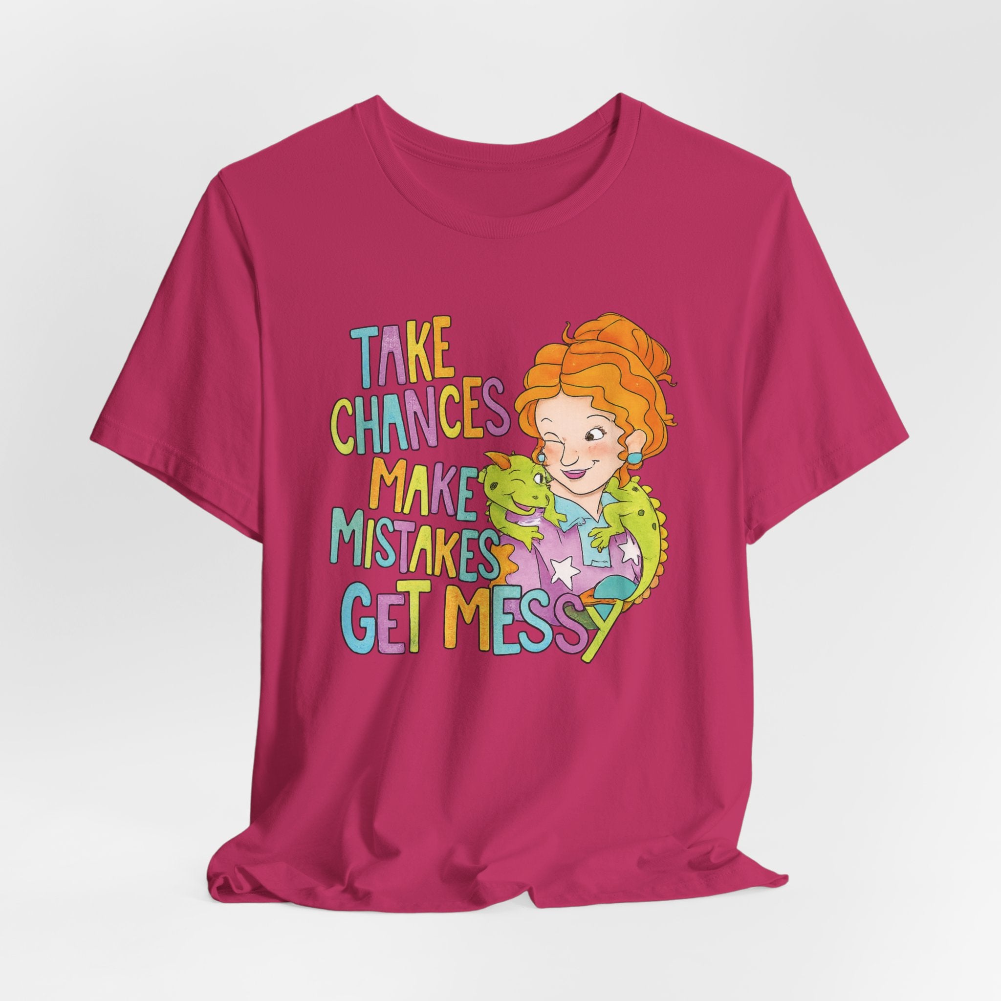 Miss Frizzle — "Take Chances Make Mistakes Get Messy" Inspirational Teacher T-Shirt