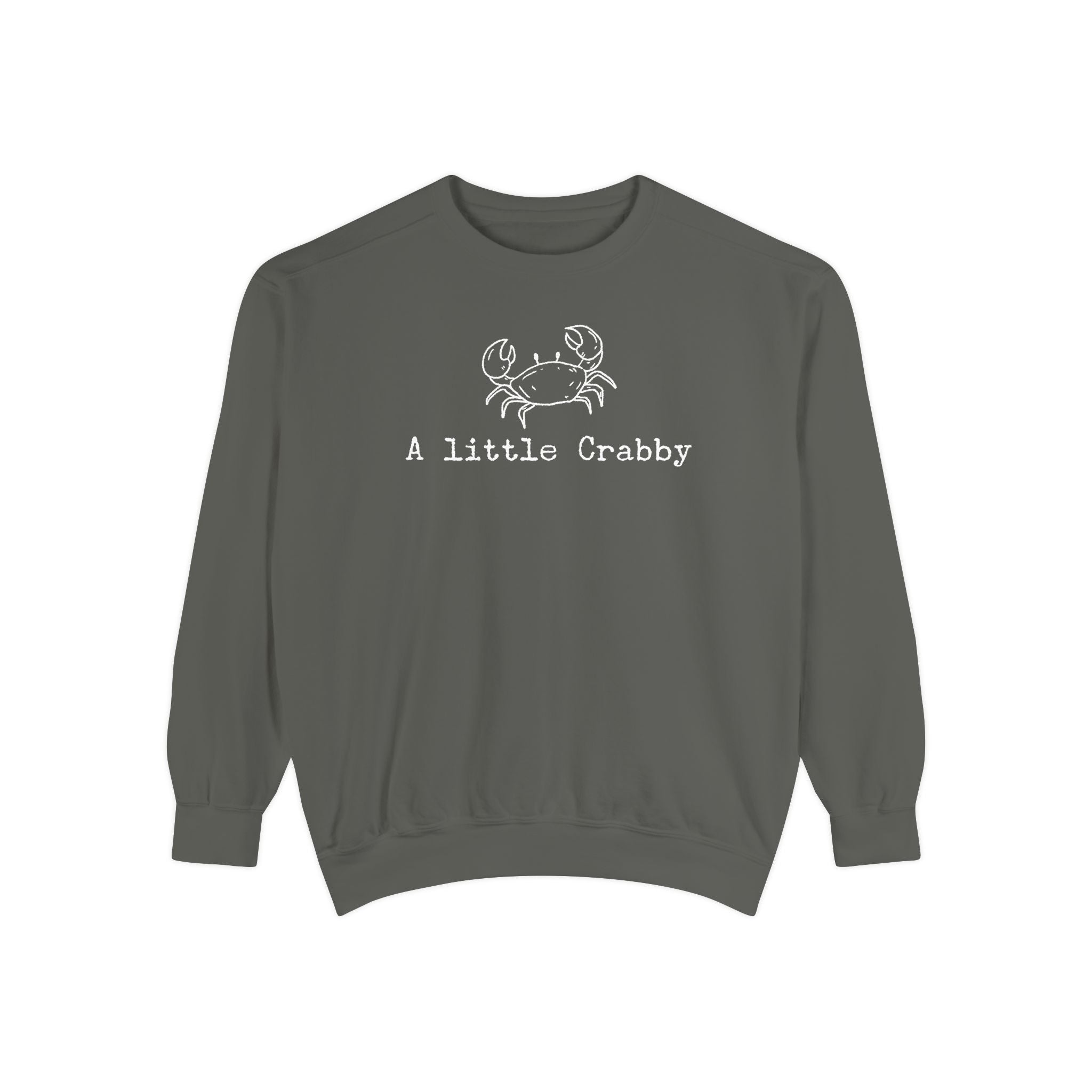 Crab Sweatshirt — "A Little Crabby" Garment-Dyed Crewneck