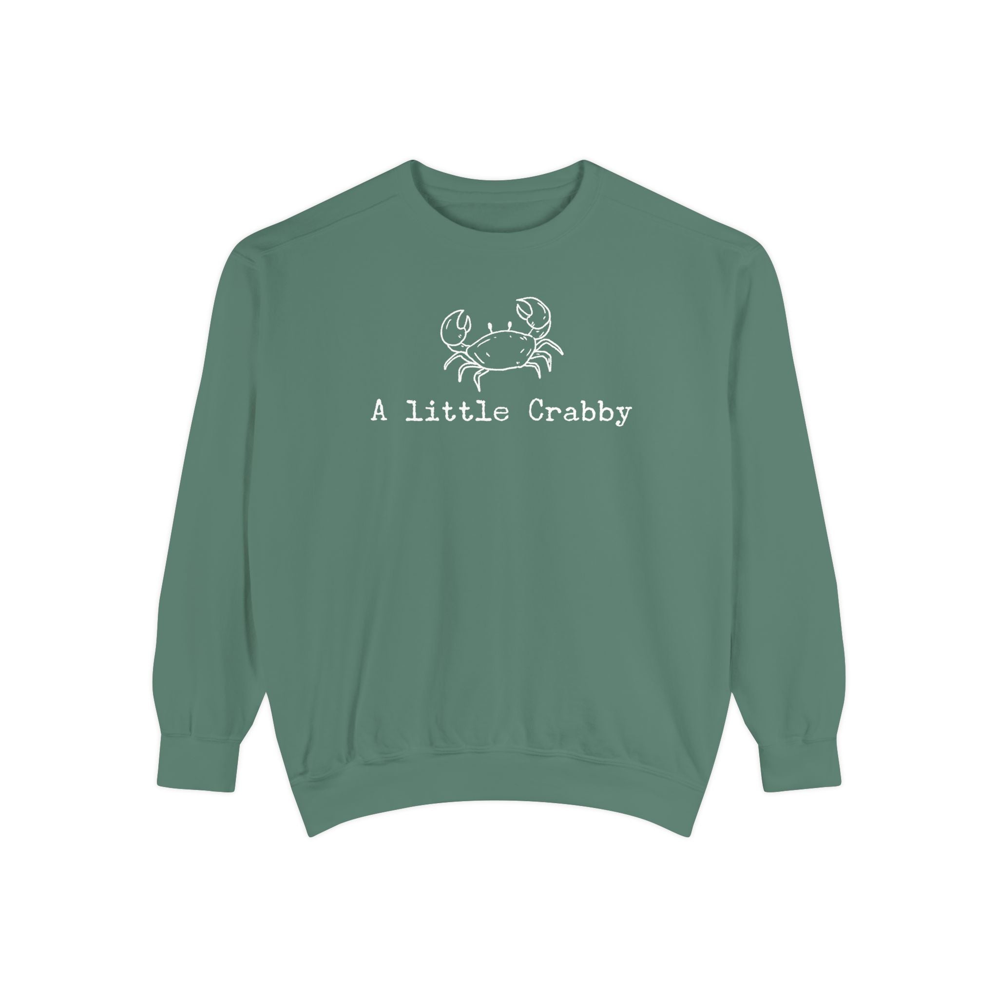 Crab Sweatshirt — "A Little Crabby" Garment-Dyed Crewneck