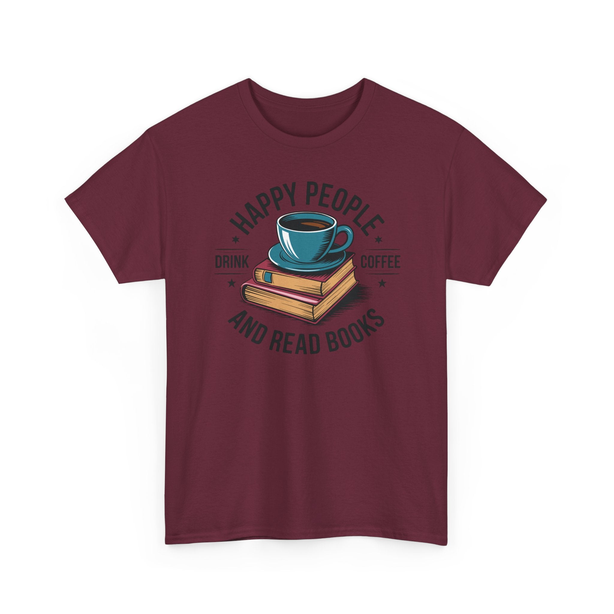 Coffee & Books T‑Shirt — "Happy People Drink Coffee and Read Books" Cozy Reading Tee