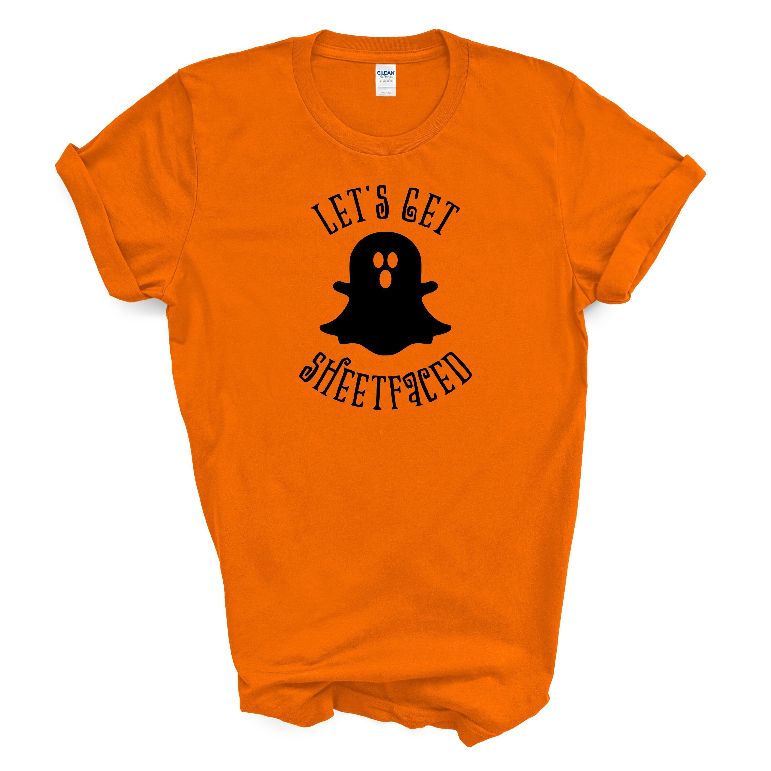 Let's Get Sheetfaced T Shirt Ghost