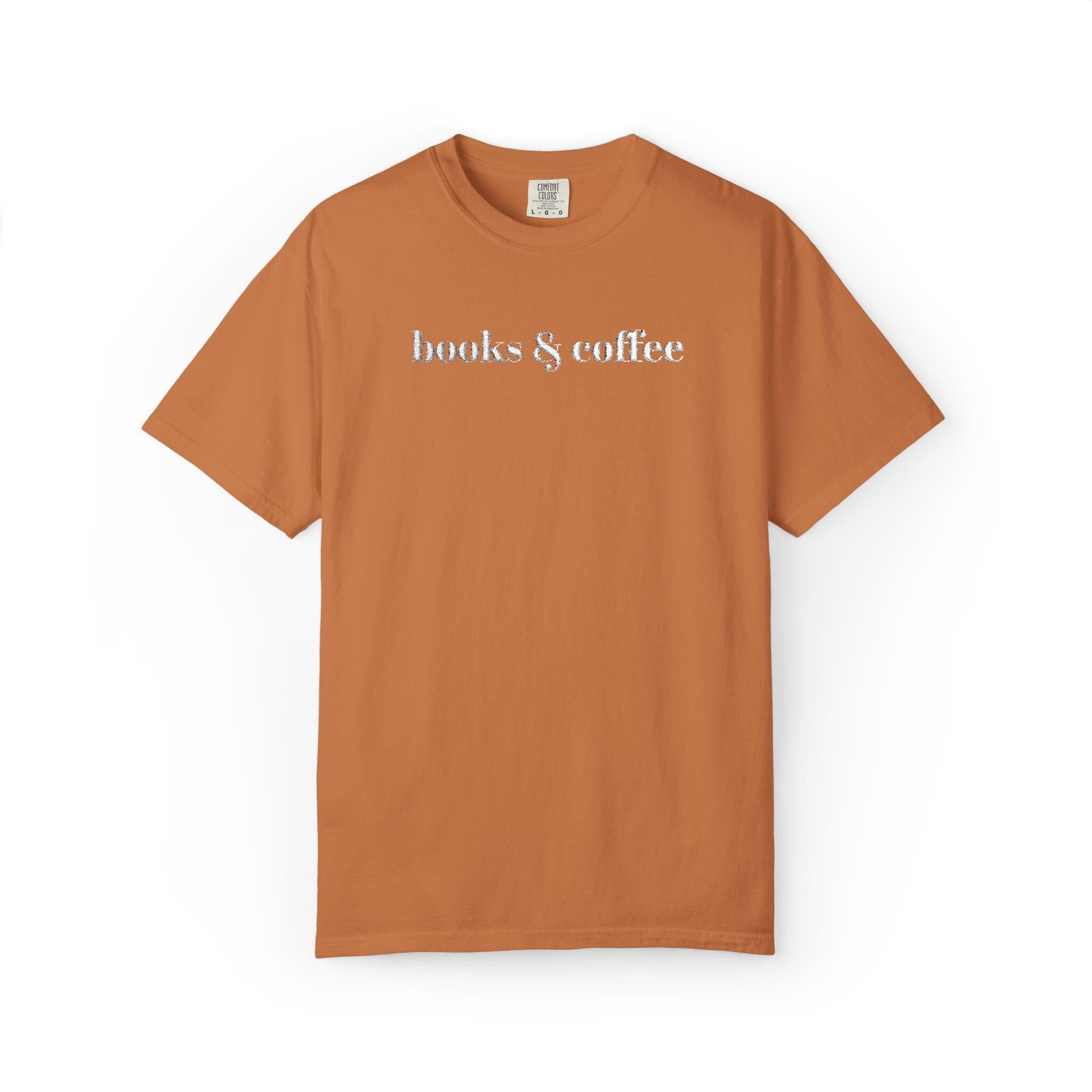 Books & Coffee Embroidered Comfort Colors 1717 Tee | Cozy Reader Gift Shirt