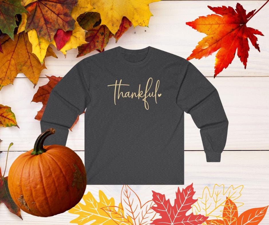 Thankful Long Sleeve Shirt  Gildan 2400 Unisex Ultra Cotton Tee  Fall & Thanksgiving Top