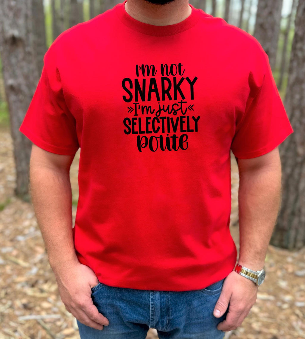 Snarky Shirt | Funny Graphic Tee | Sarcastic Quote Unisex Cotton T-Shirt