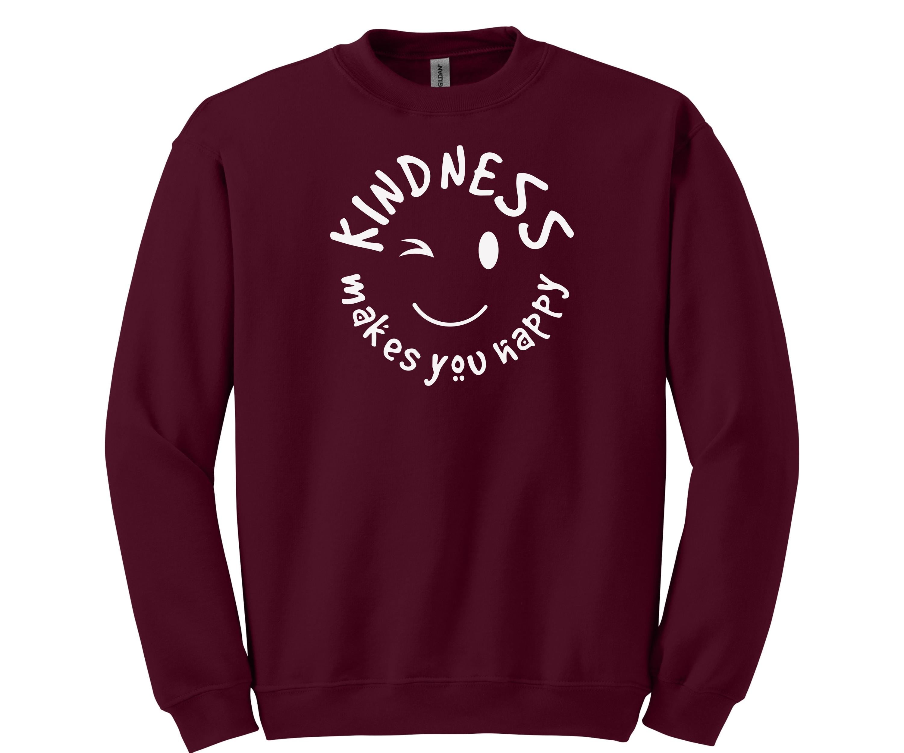 Kindness Makes You Happy Sweatshirt, Be Kind Smiley Crewneck, Gildan 18000 Cotton/Poly