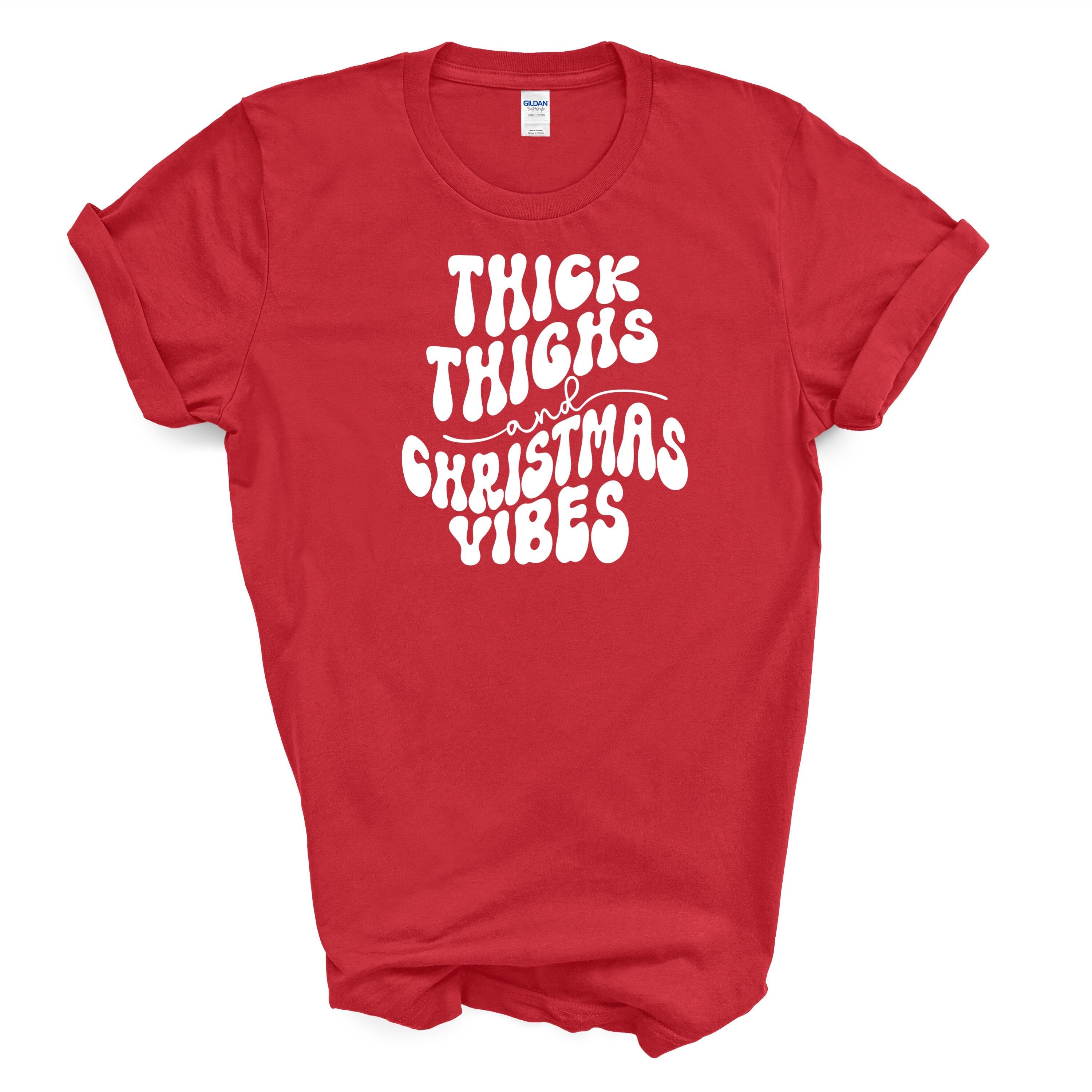 Thick Thighs and Christmas Vibes Cotton T-shirt