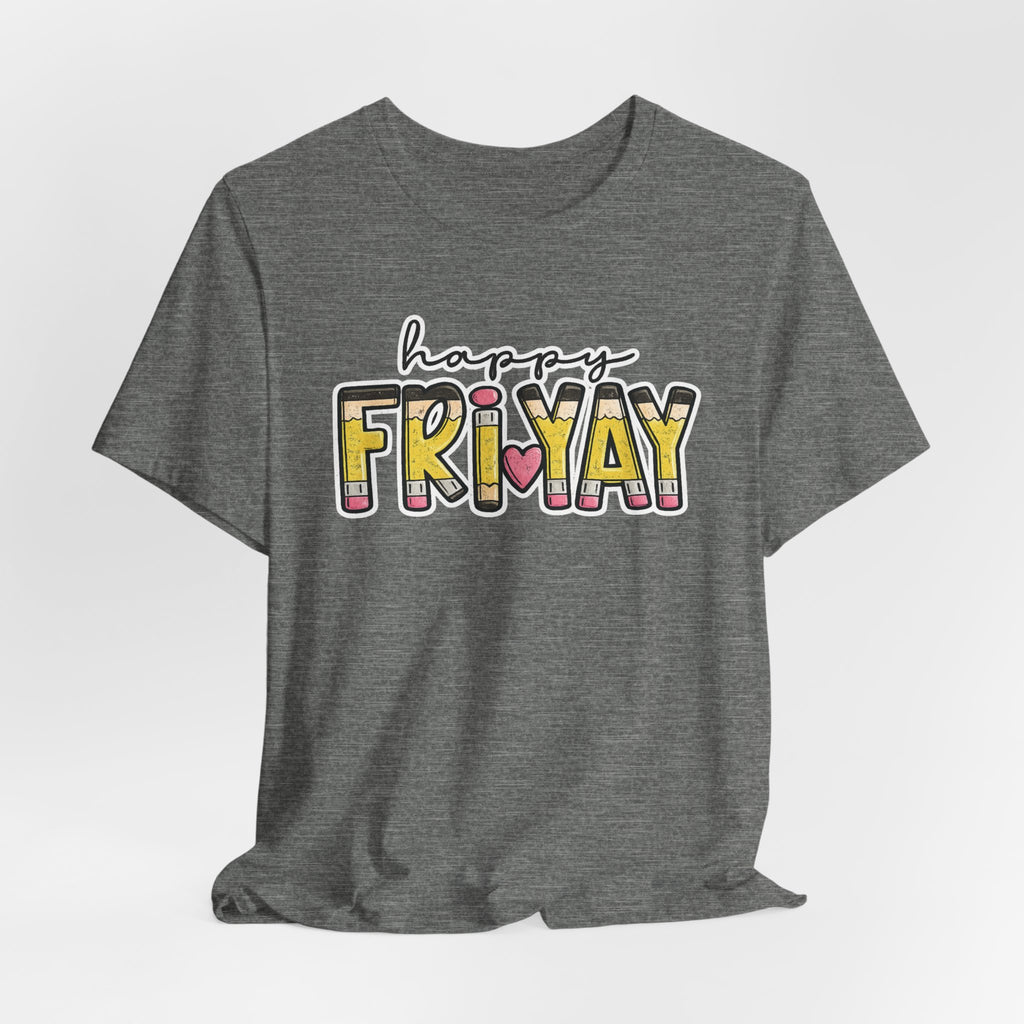 Happy Friyay Teacher Shirt  Friday Teacher Tee  Pencil Graphic T-Shirt
