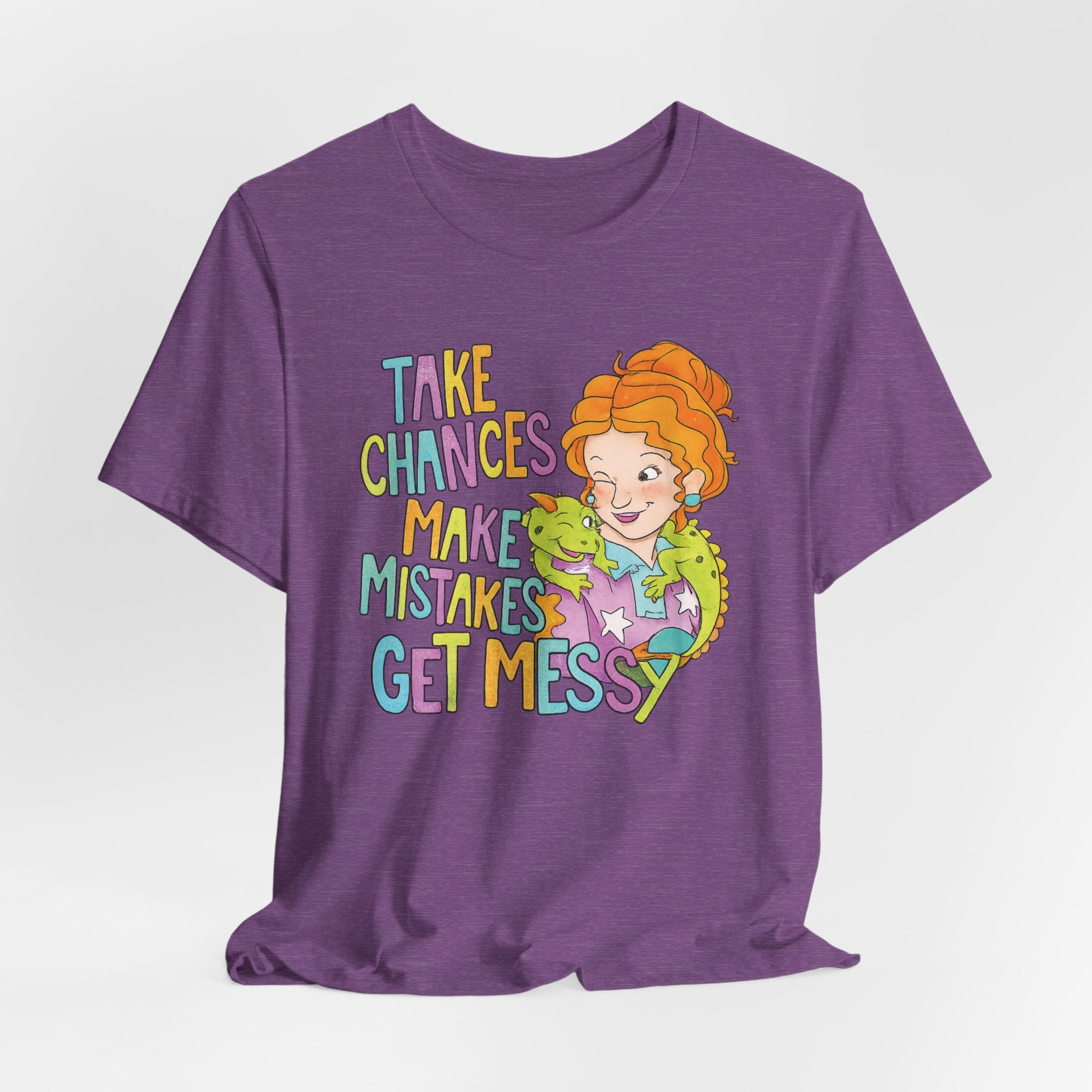 Miss Frizzle — "Take Chances Make Mistakes Get Messy" Inspirational Teacher T-Shirt