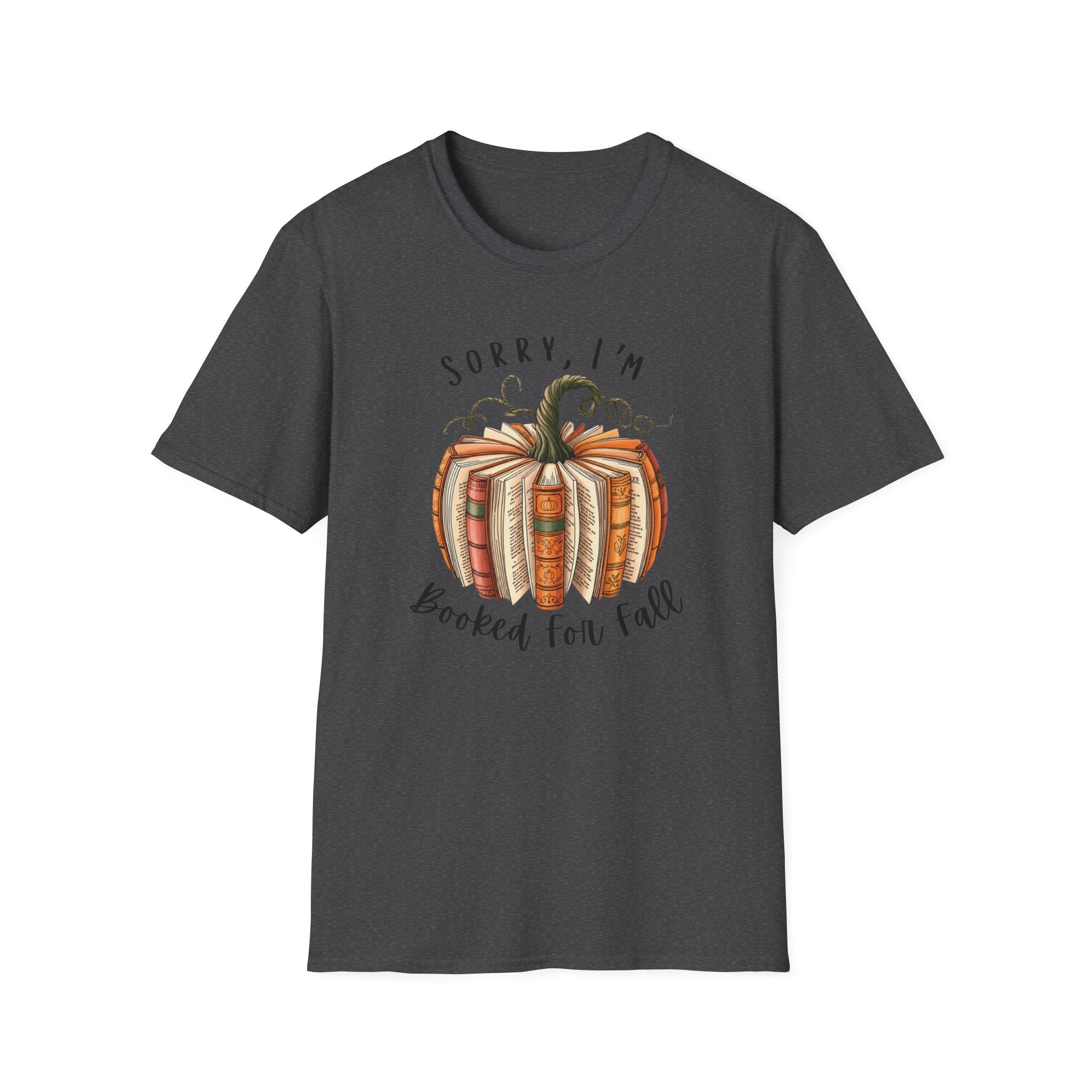 Sorry, I’m Booked For Fall Pumpkin T-Shirt