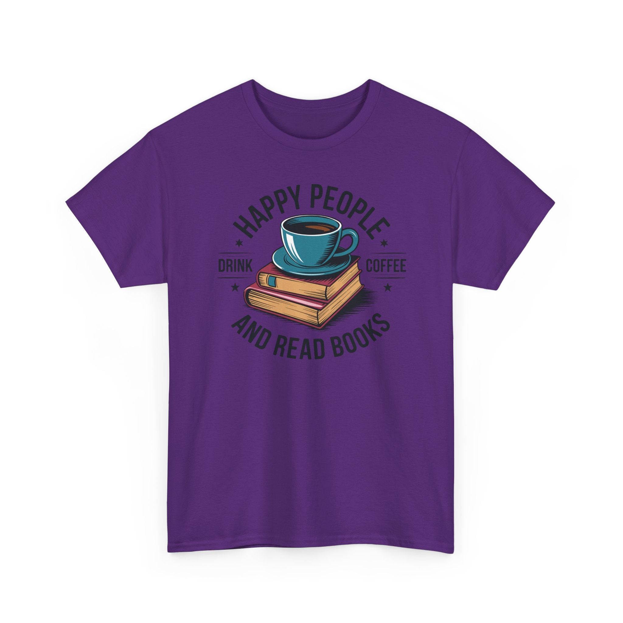 Coffee & Books T‑Shirt — "Happy People Drink Coffee and Read Books" Cozy Reading Tee