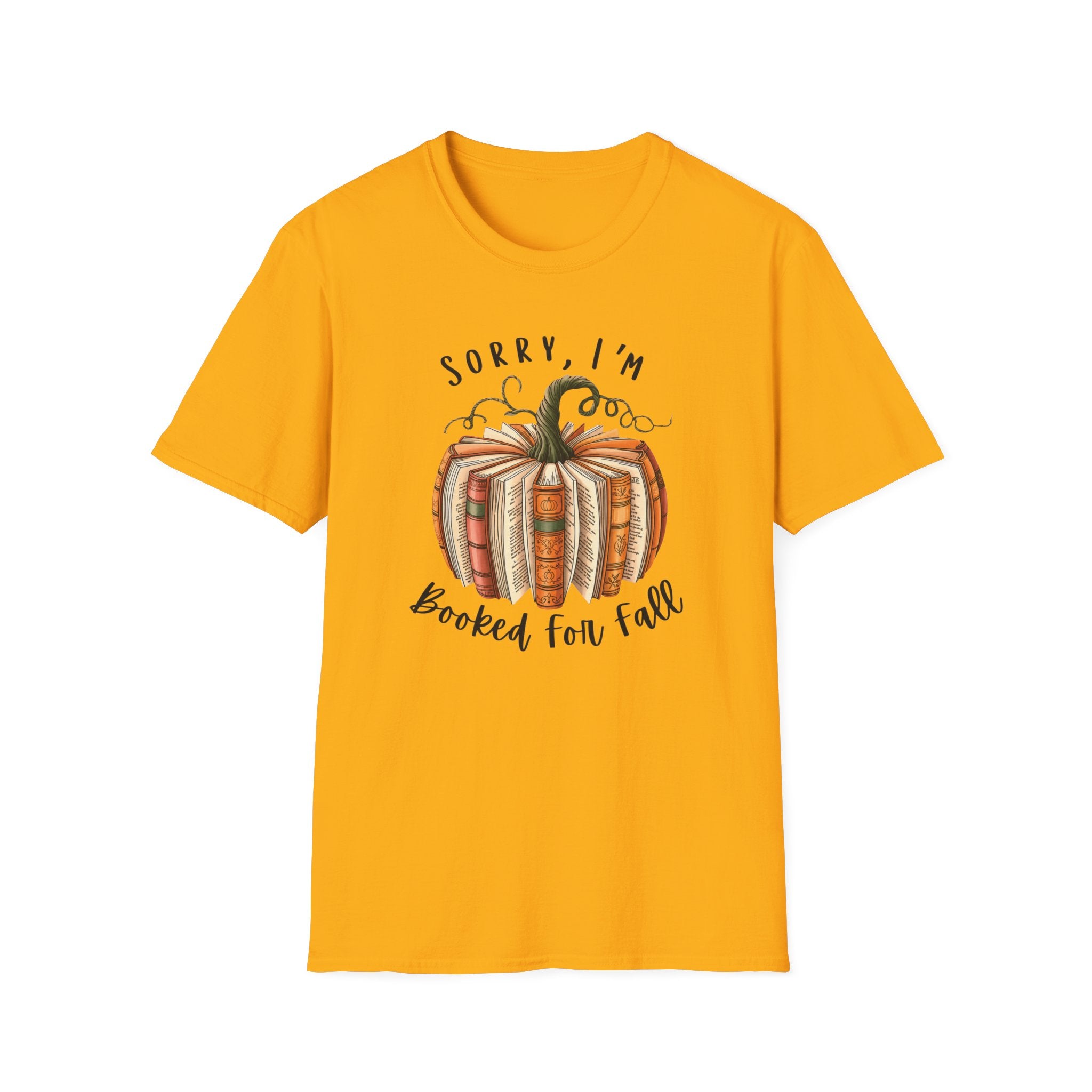 Sorry, I’m Booked For Fall Pumpkin T-Shirt