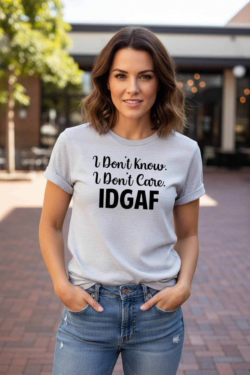 IDGAF Funny Graphic Tee – Gildan Cotton Shirt – Sarcastic Gift