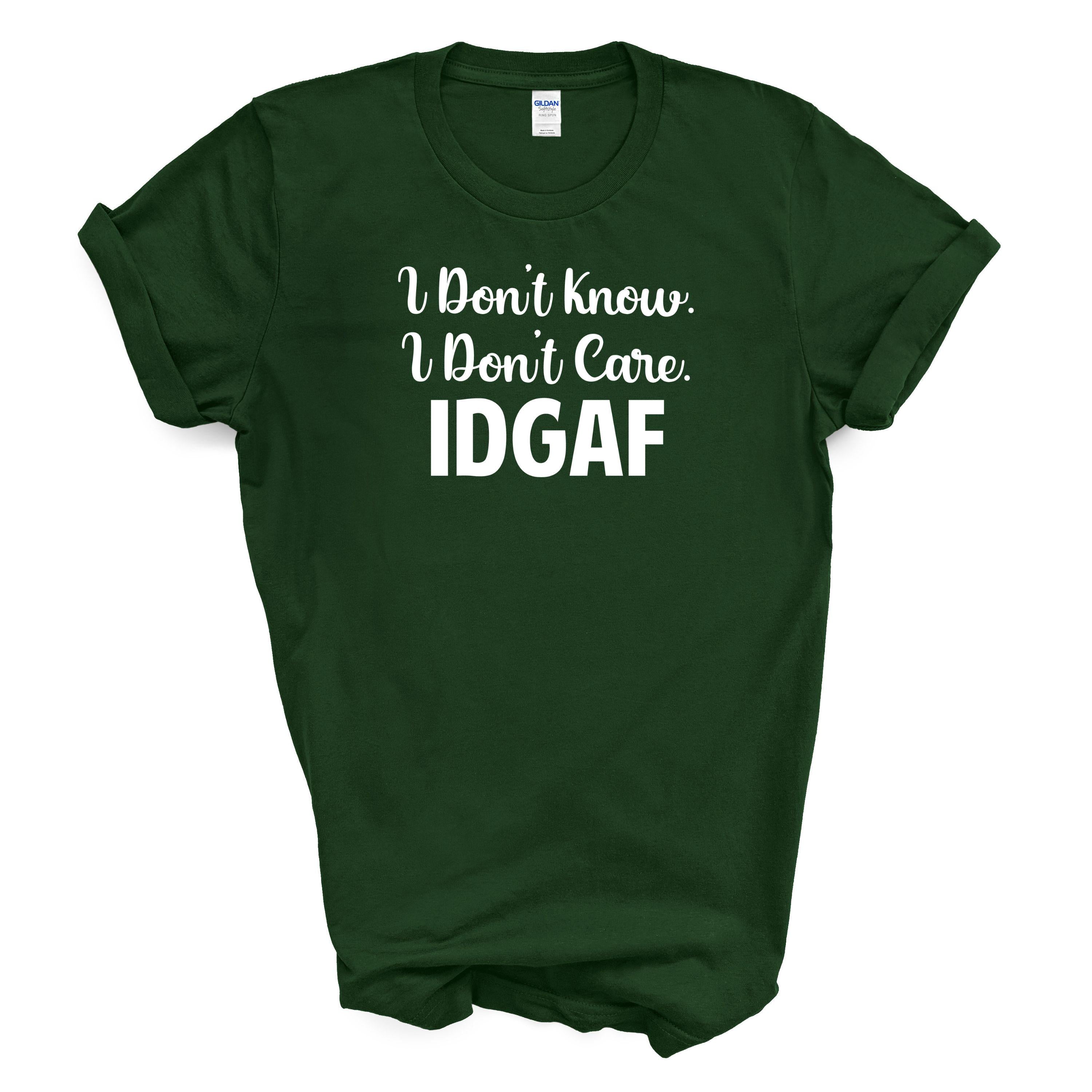 IDGAF Funny Graphic Tee – Gildan Cotton Shirt – Sarcastic Gift