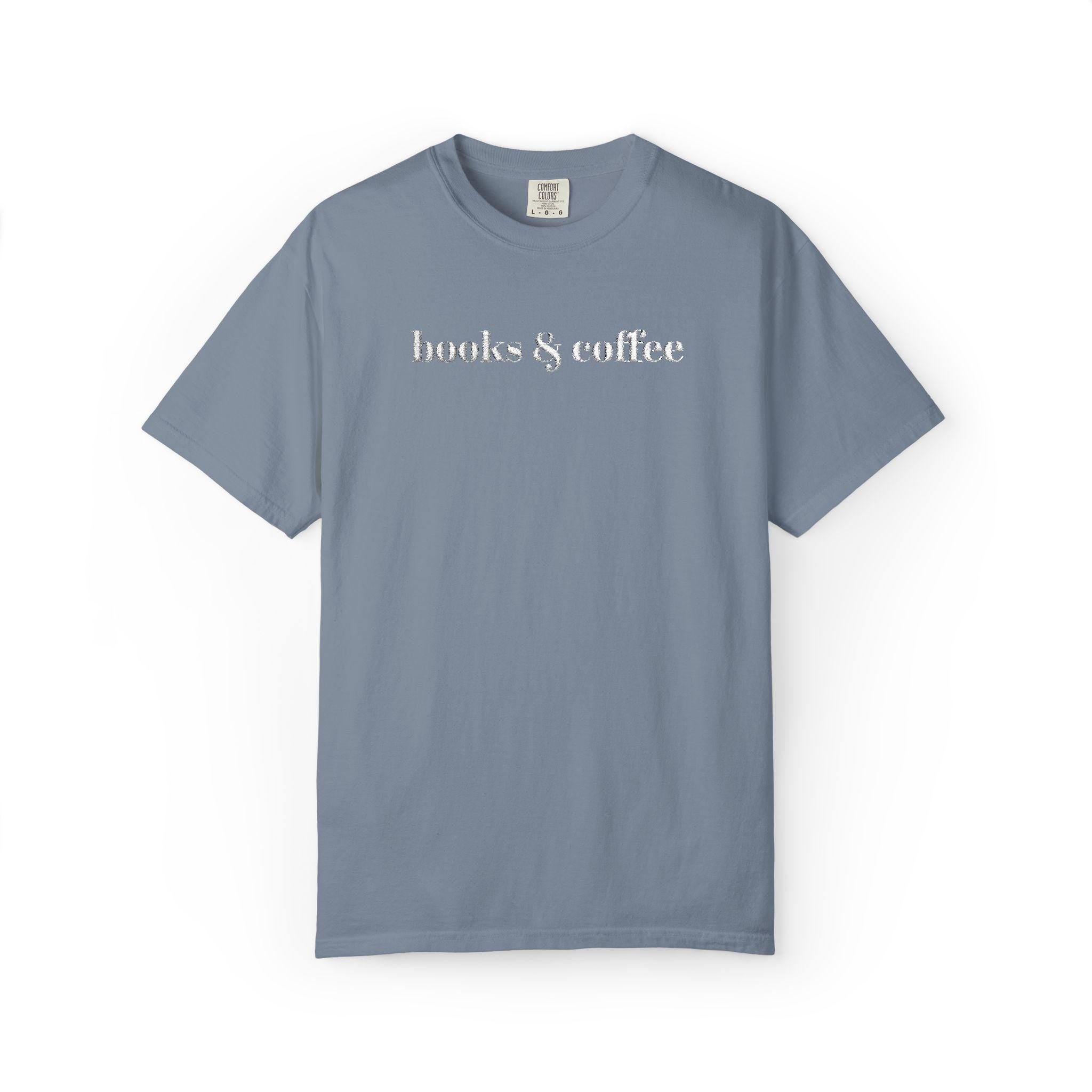 Books & Coffee Embroidered Comfort Colors 1717 Tee | Cozy Reader Gift Shirt